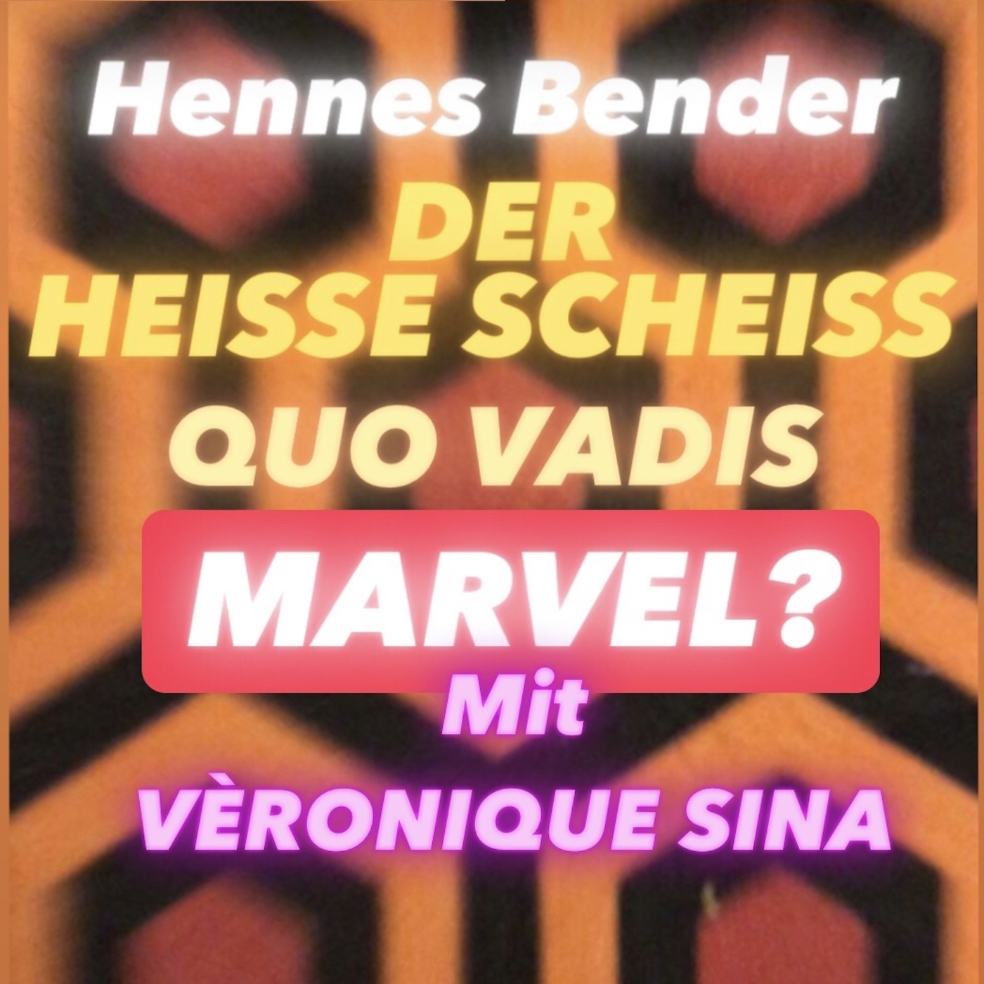 Quo Vadis MARVEL? mit Véronique Sina (1) episode artwork