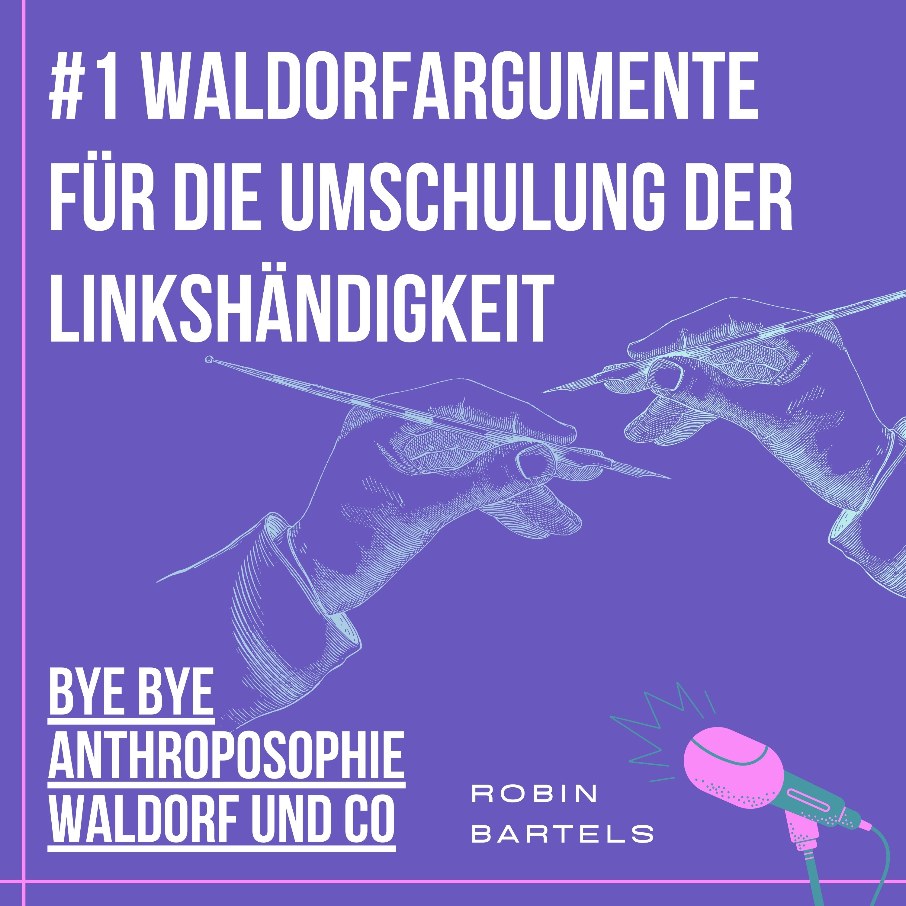 #1 Waldorfargumente für die Umschulung der Linkshändigkeit episode artwork