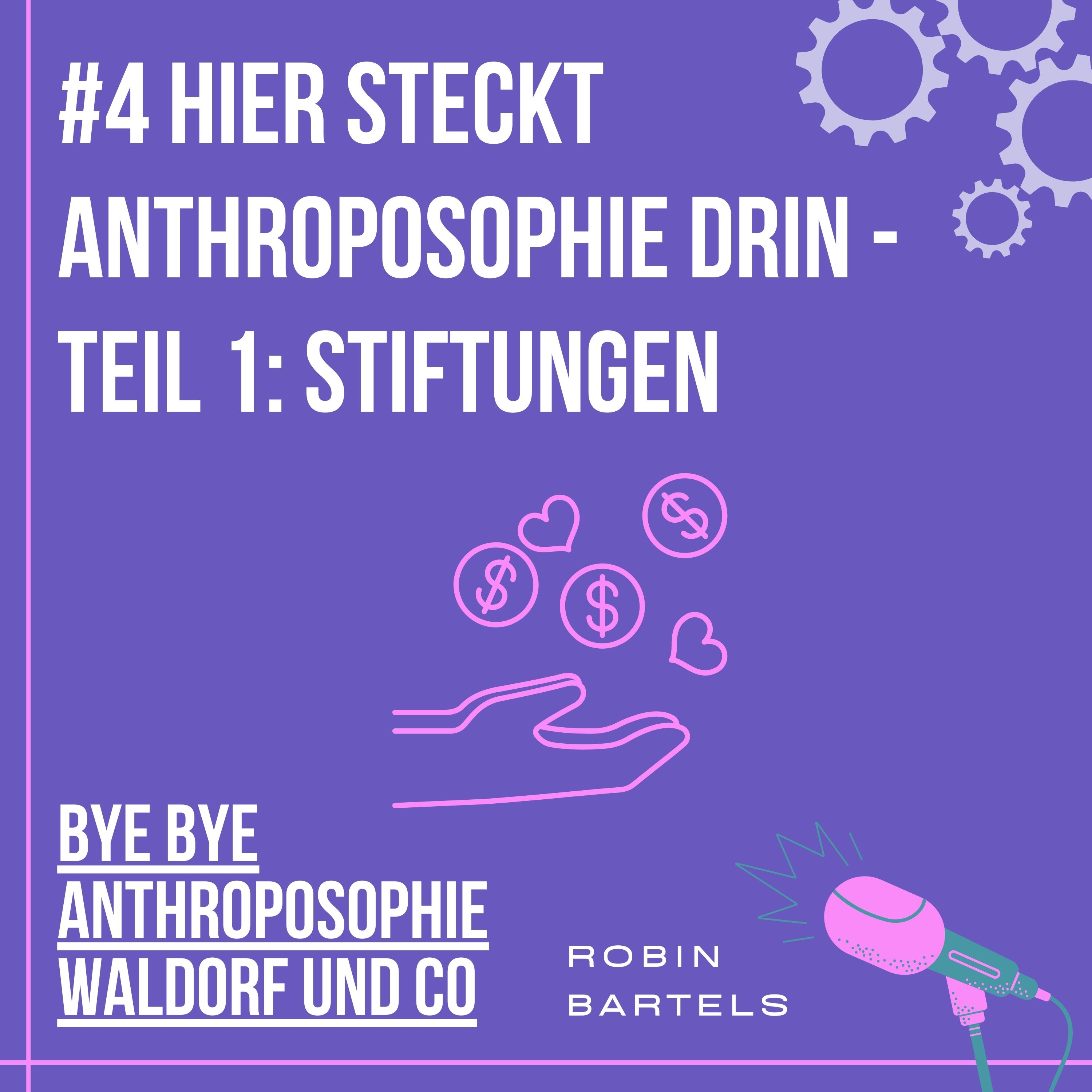 #4 Hier steckt Anthroposophie drin - Teil 1: Stiftungen episode artwork