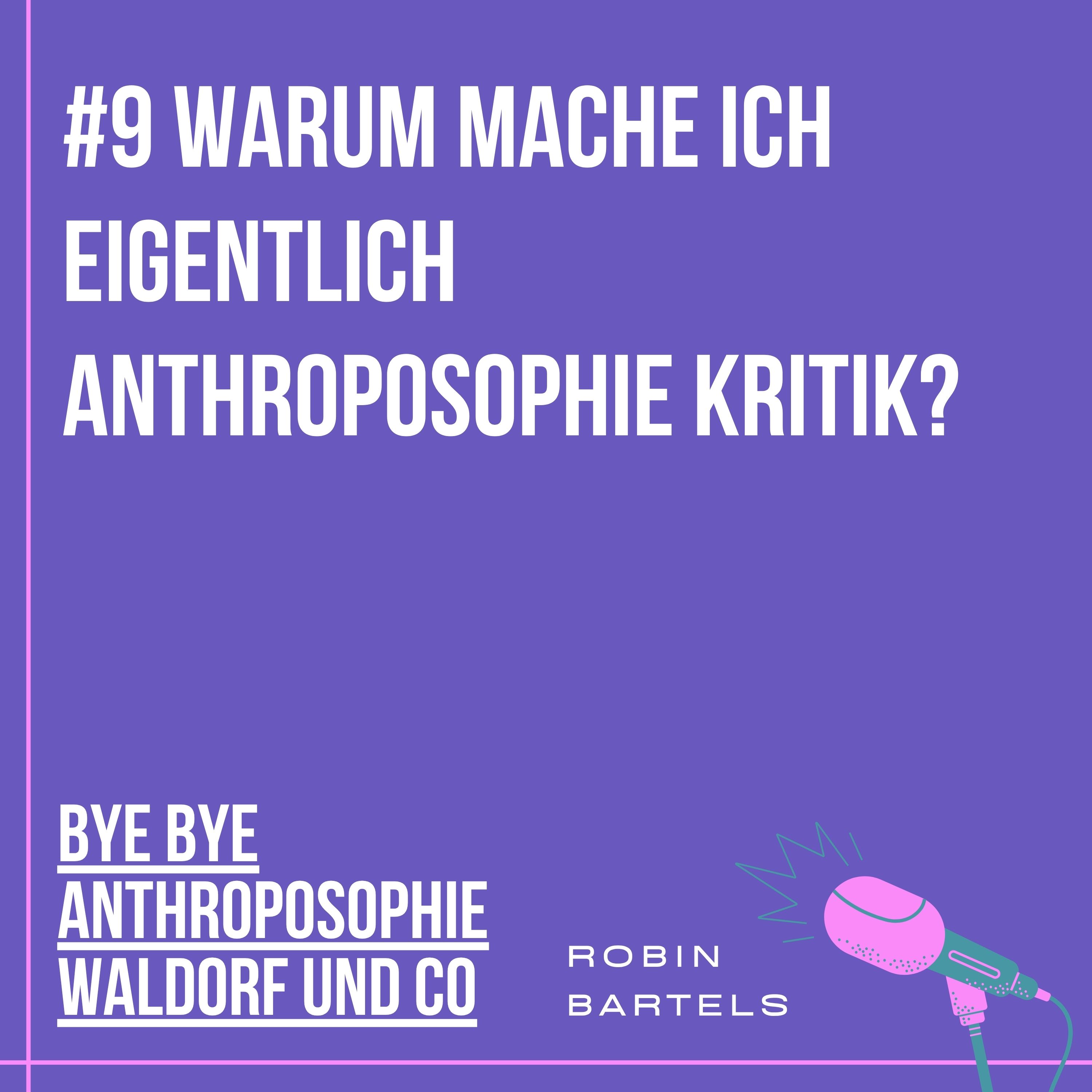 #9 Warum mache ich eigentlich Anthroposophie Kritik? episode artwork