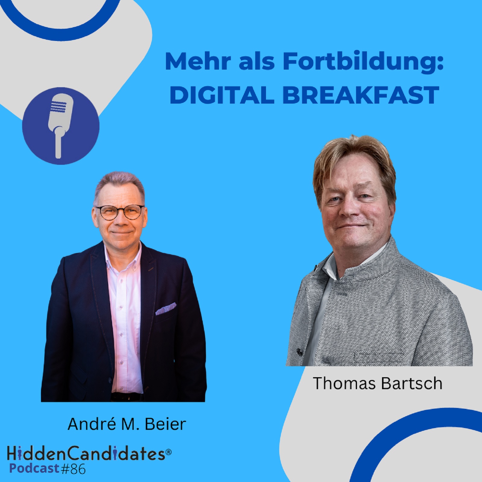Folge 86 - Mehr als Fortbildung: DIGITAL BREAKFAST - mit Thomas Bartsch episode artwork