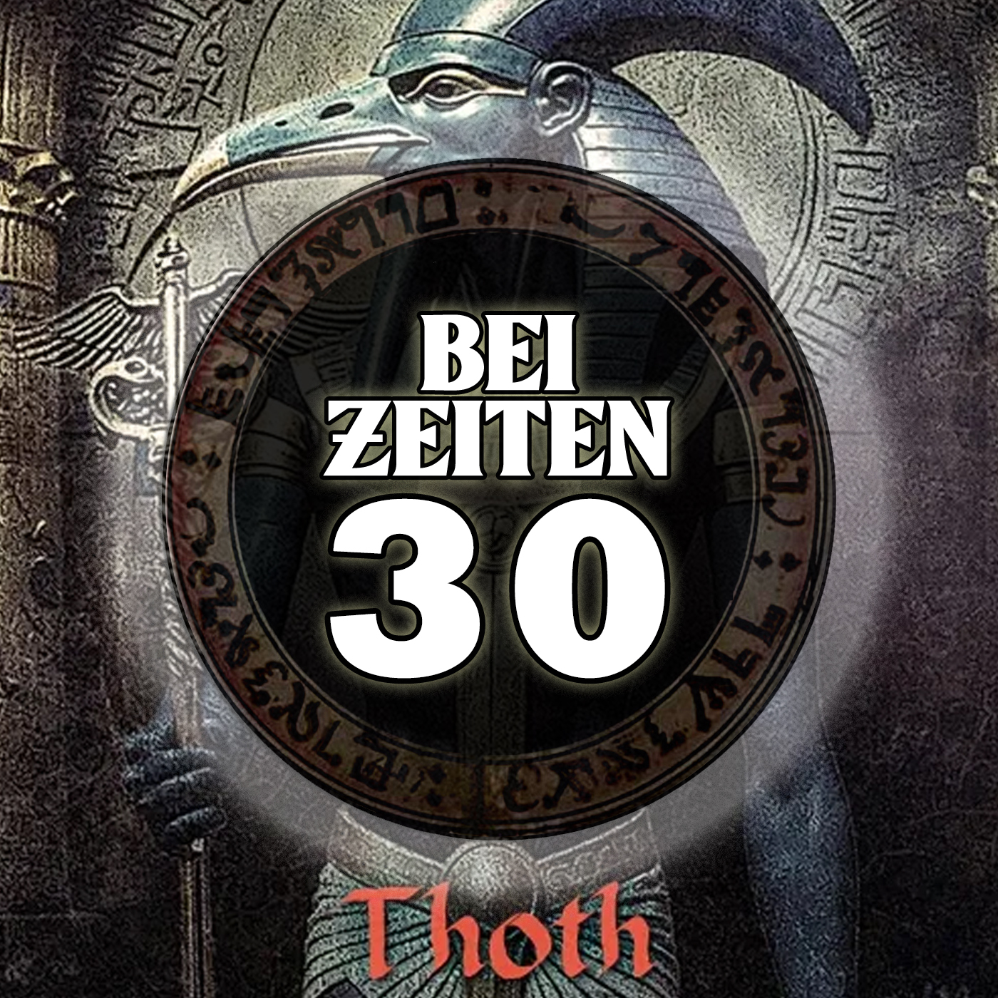 Bei Zeiten 30 - Thoth episode artwork