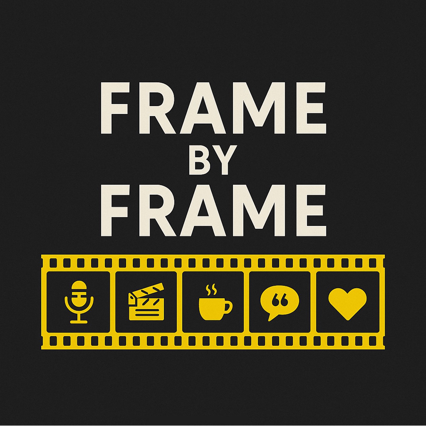 Frame by Frame