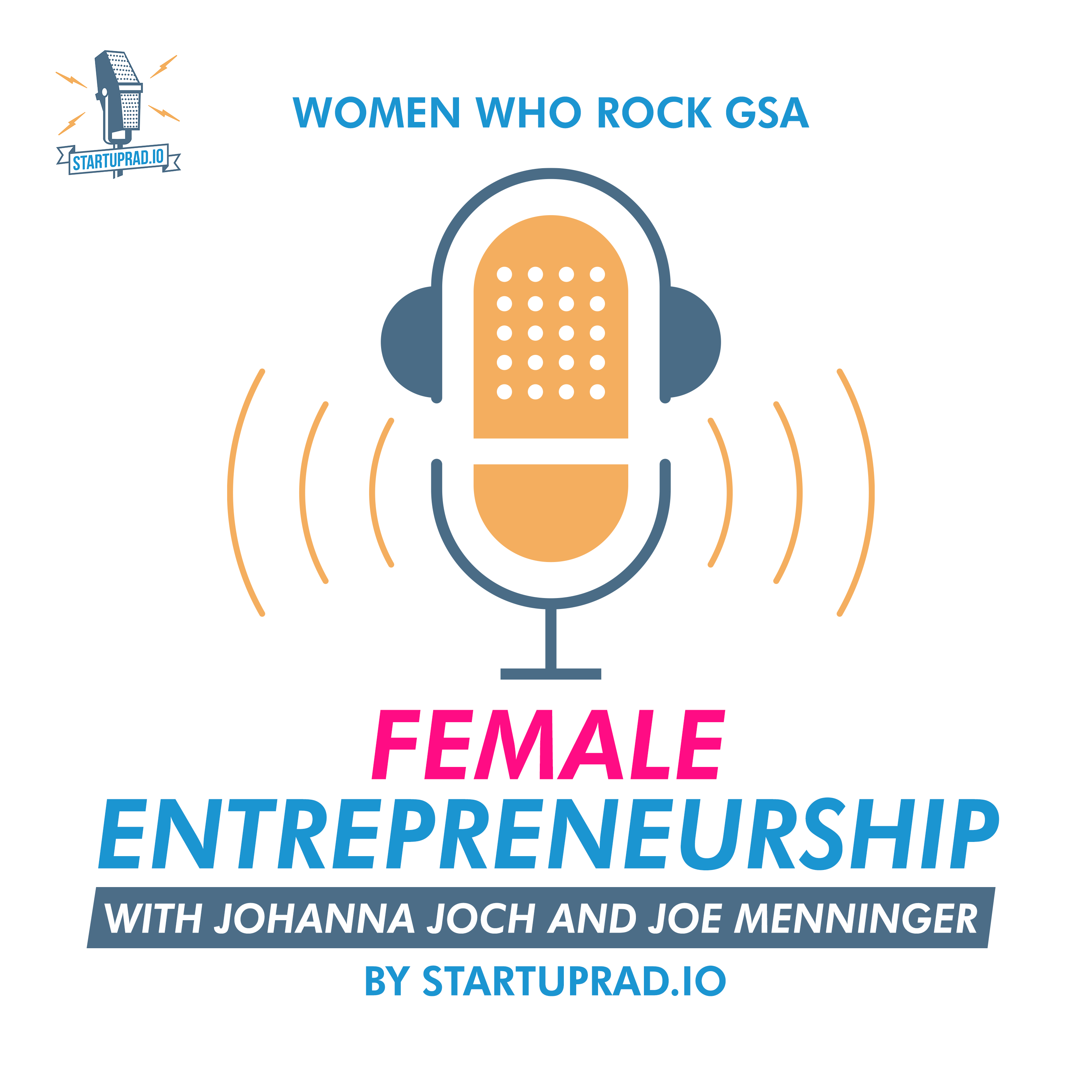 Women Who Rock GSA – Female Founders, Startups &amp; Venture Capital by Startuprad.io™