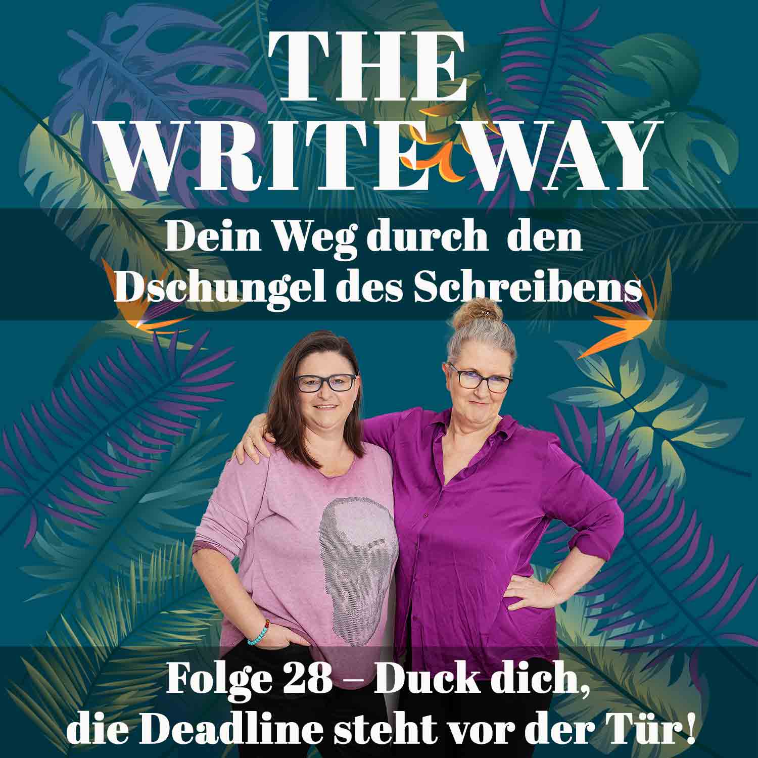 The Write Way Folge 28: Duck dich – die Deadline steht vor der Tür! episode artwork