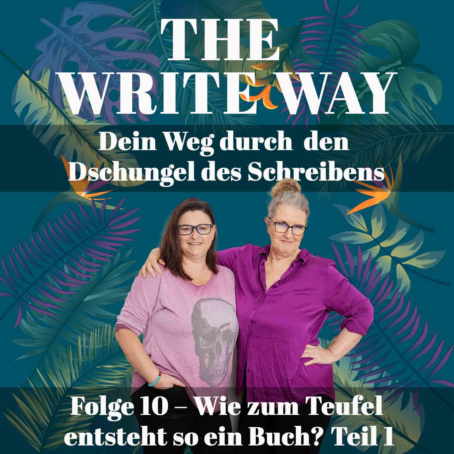 The Write Way Folge 10 – Wie zum Teufel entsteht so ein Buch? Teil 1 episode artwork