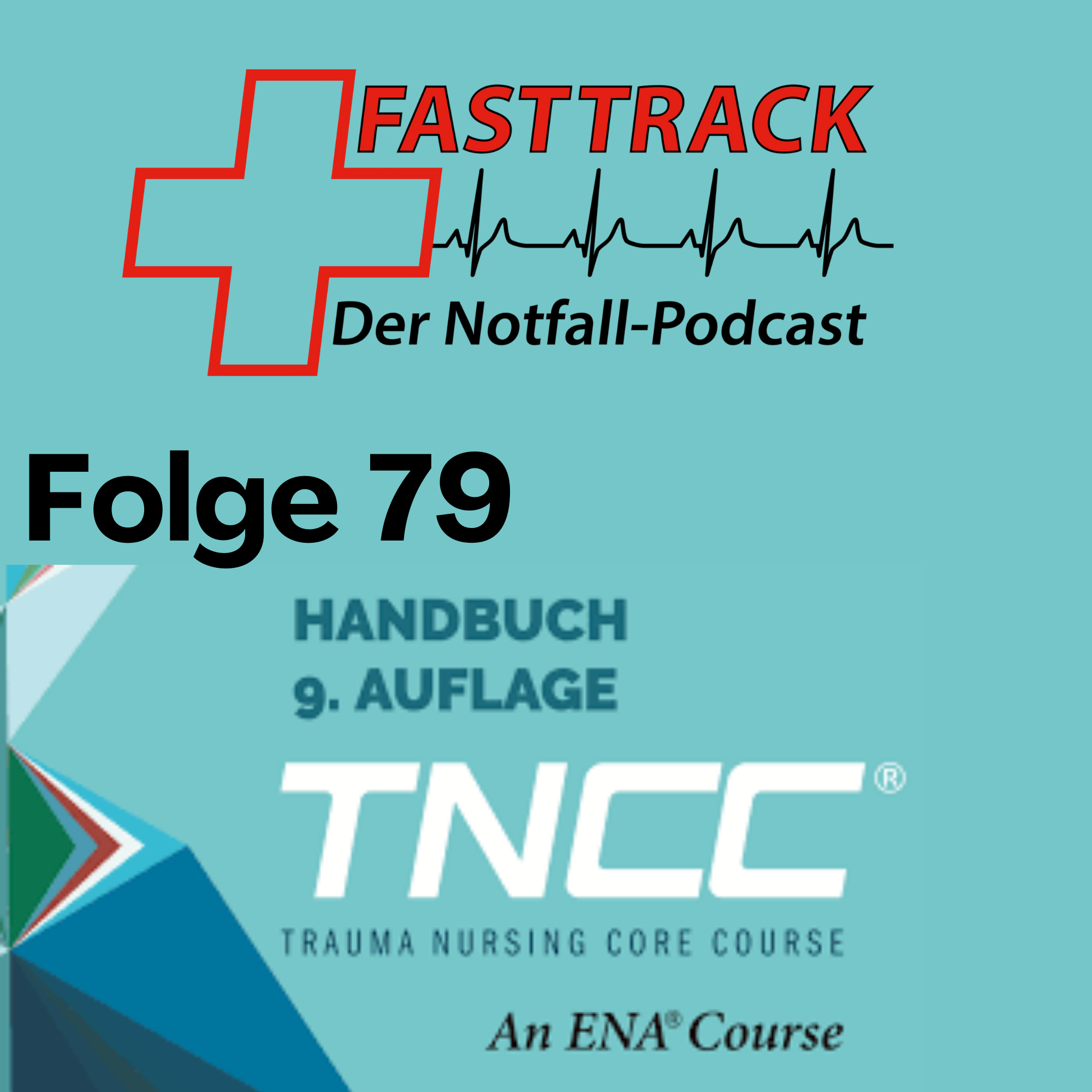 79 - Trauma Nursing Core Course