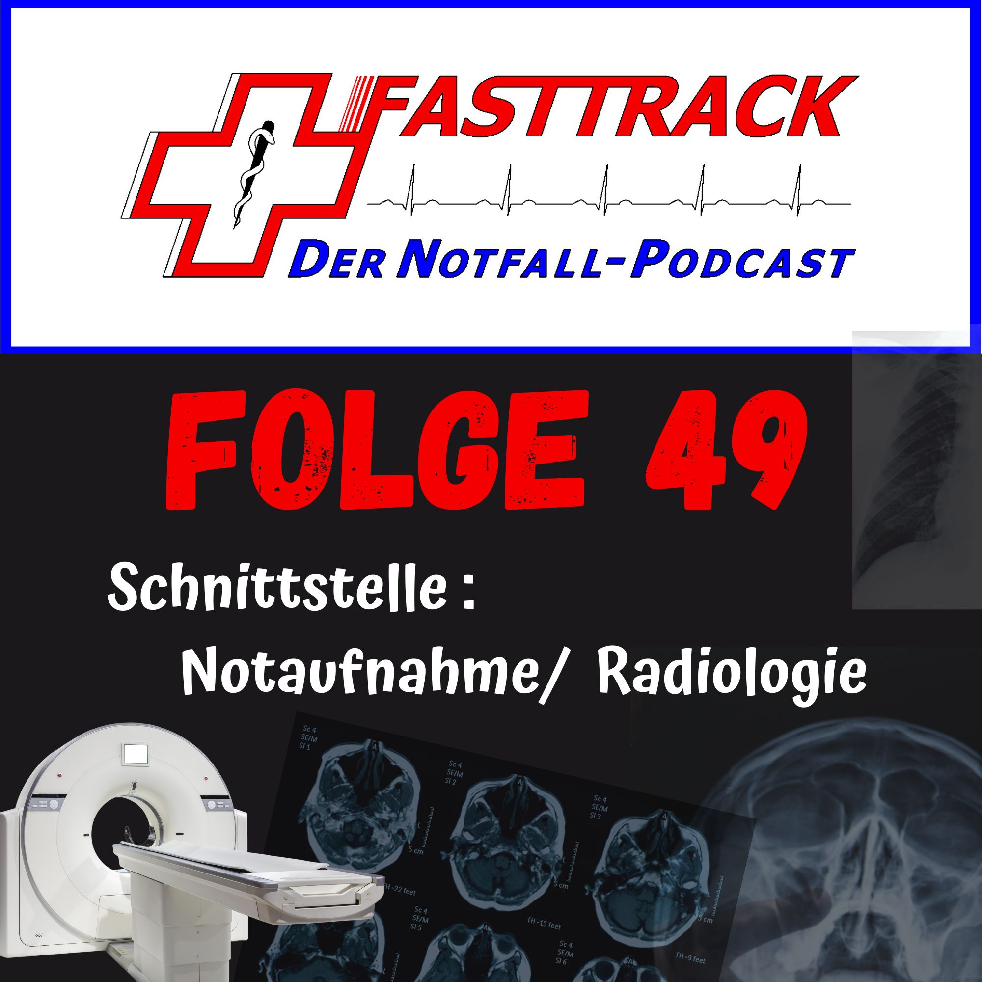 49 - Schnittstelle: Notaufnahme/ Radiologie