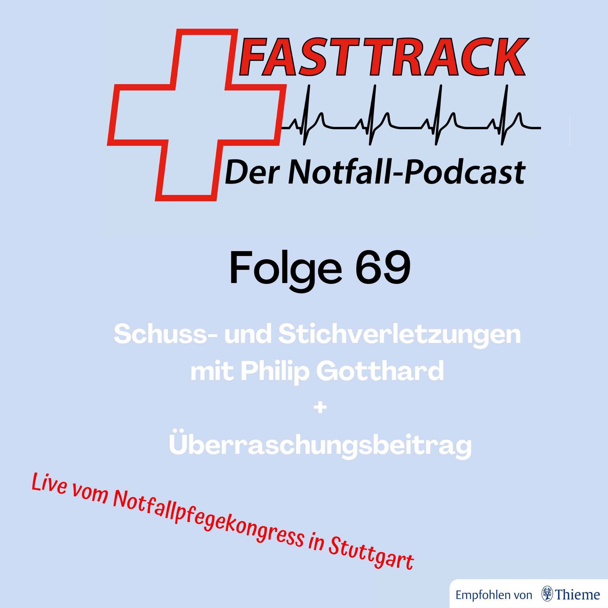 69 - Stich und Schussverletzungen live aus Stuttgart