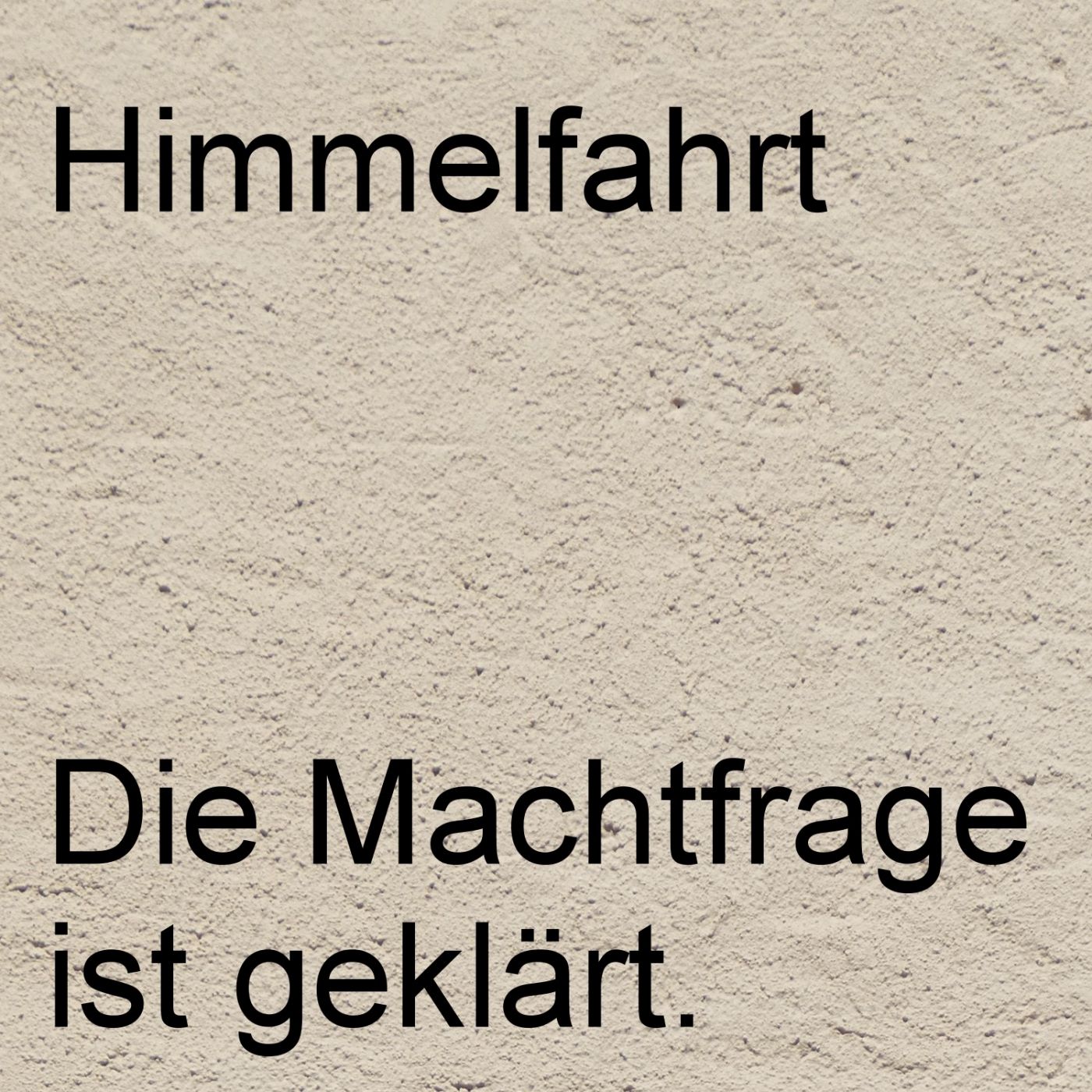 Himmelfahrt - Die Machtfrage ist geklärt episode artwork