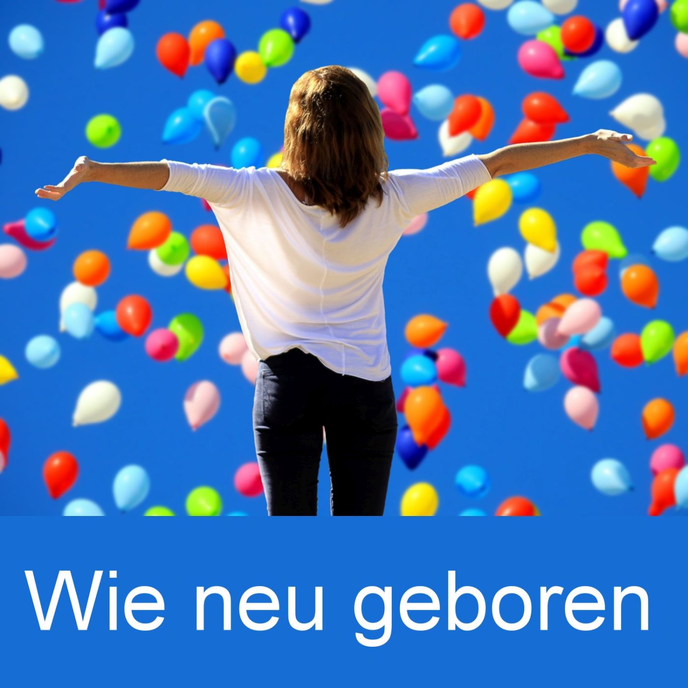 Wie neu geboren episode artwork