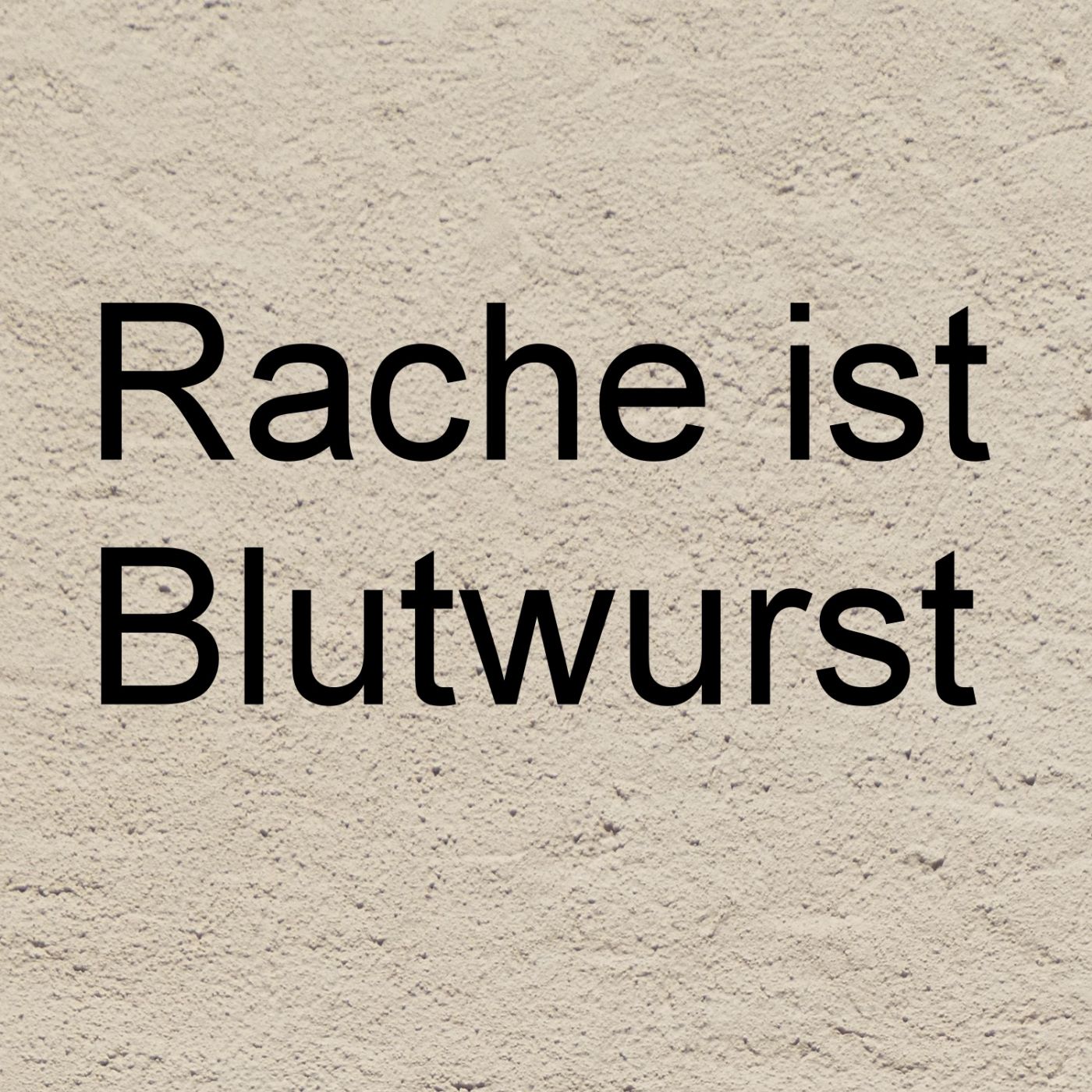 Rache ist Blutwurst episode artwork