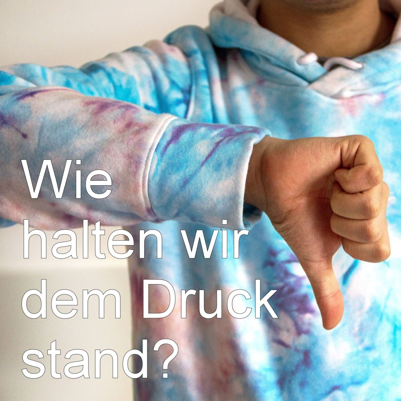 Wie halten wir dem Druck stand? episode artwork