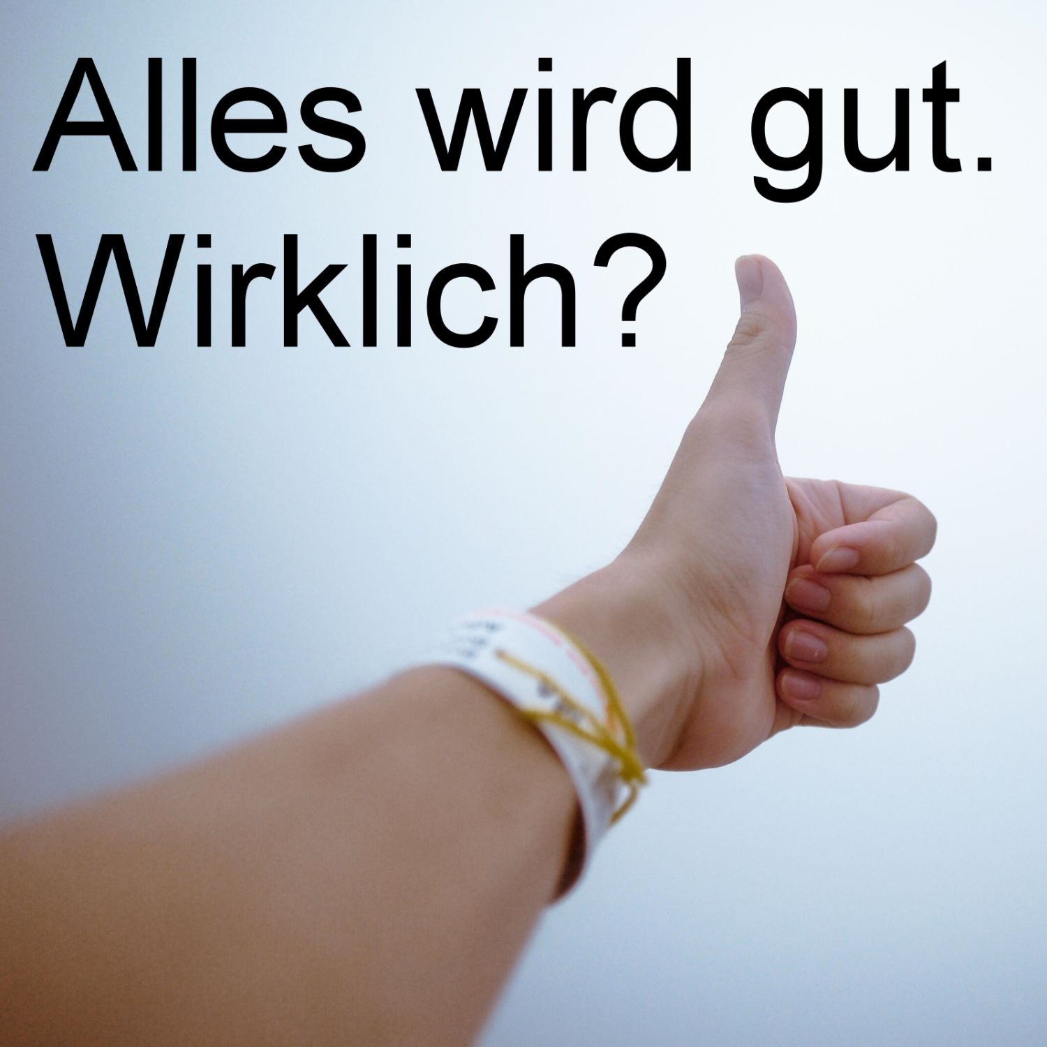 Alles wird gut - wirklich? episode artwork