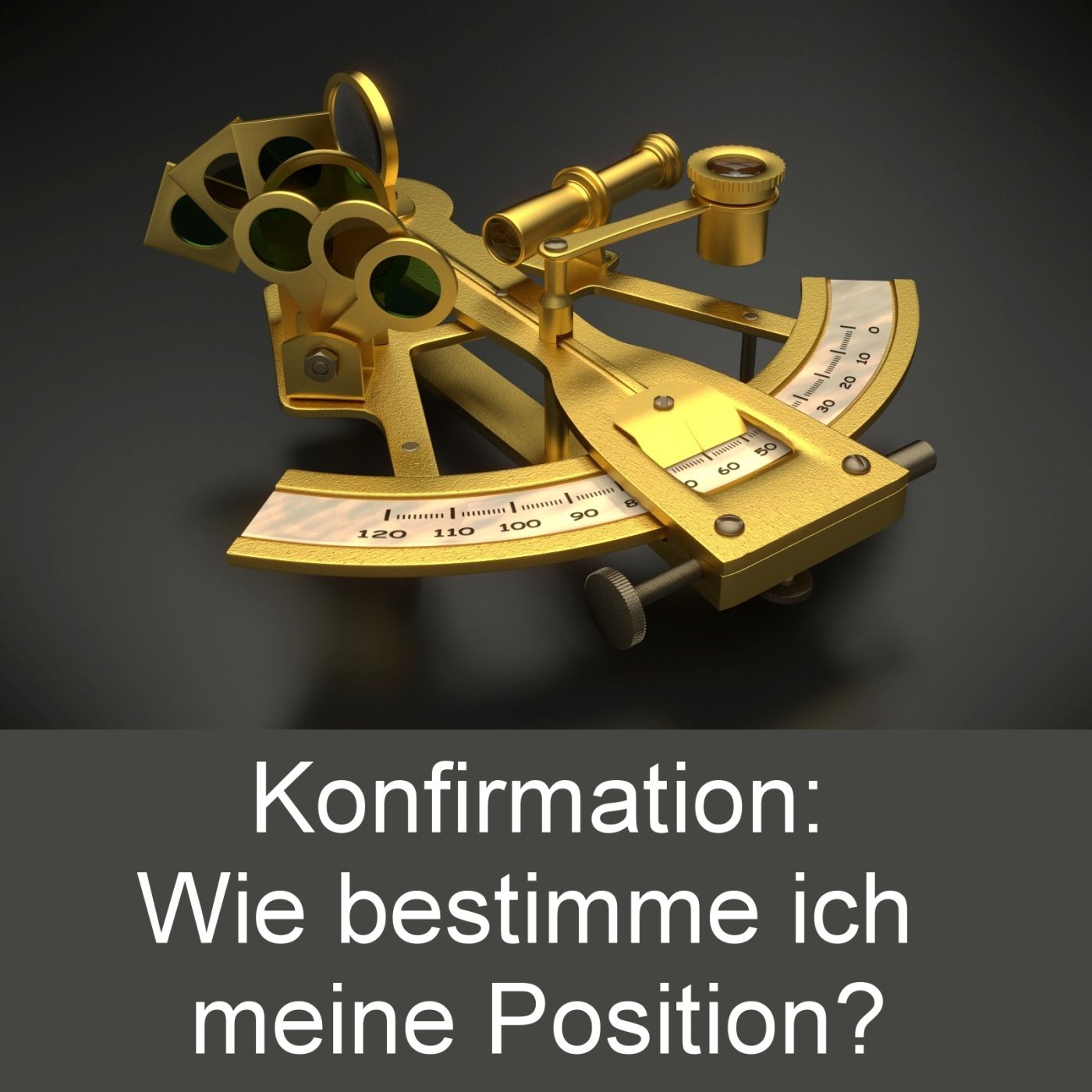 Konfirmation: Wie bestimme ich meine Position? episode artwork
