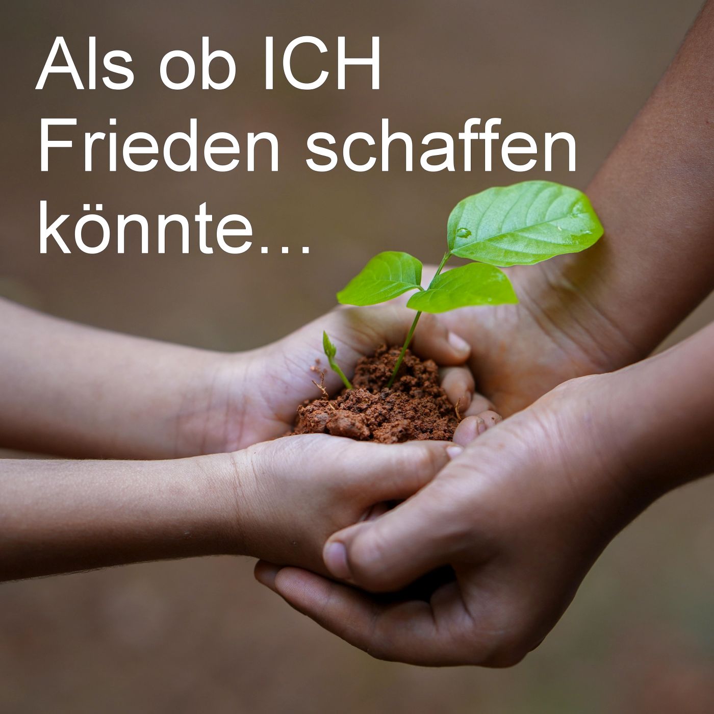 Als ob ICH Frieden schaffen könnte episode artwork