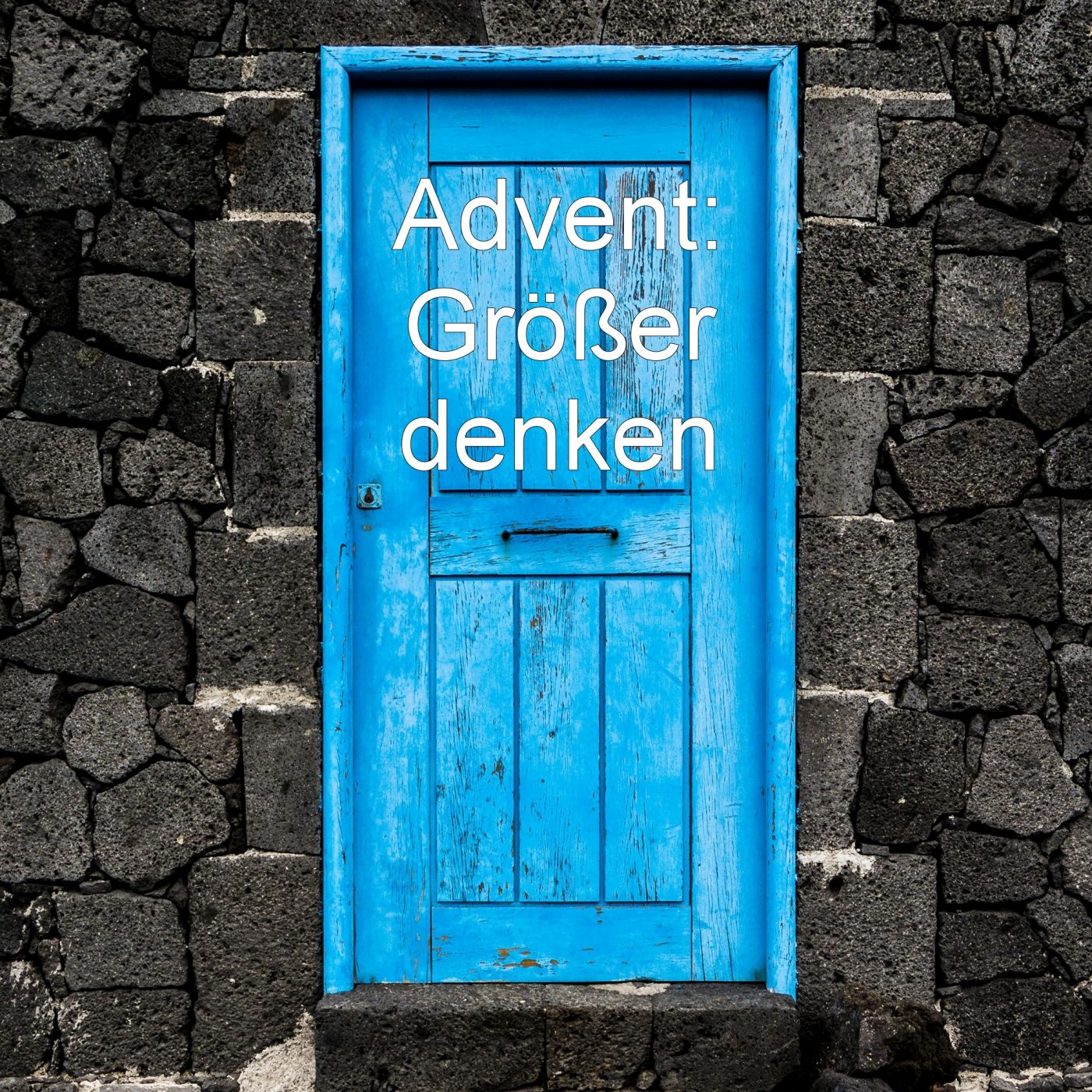 Advent: Größer denken! episode artwork