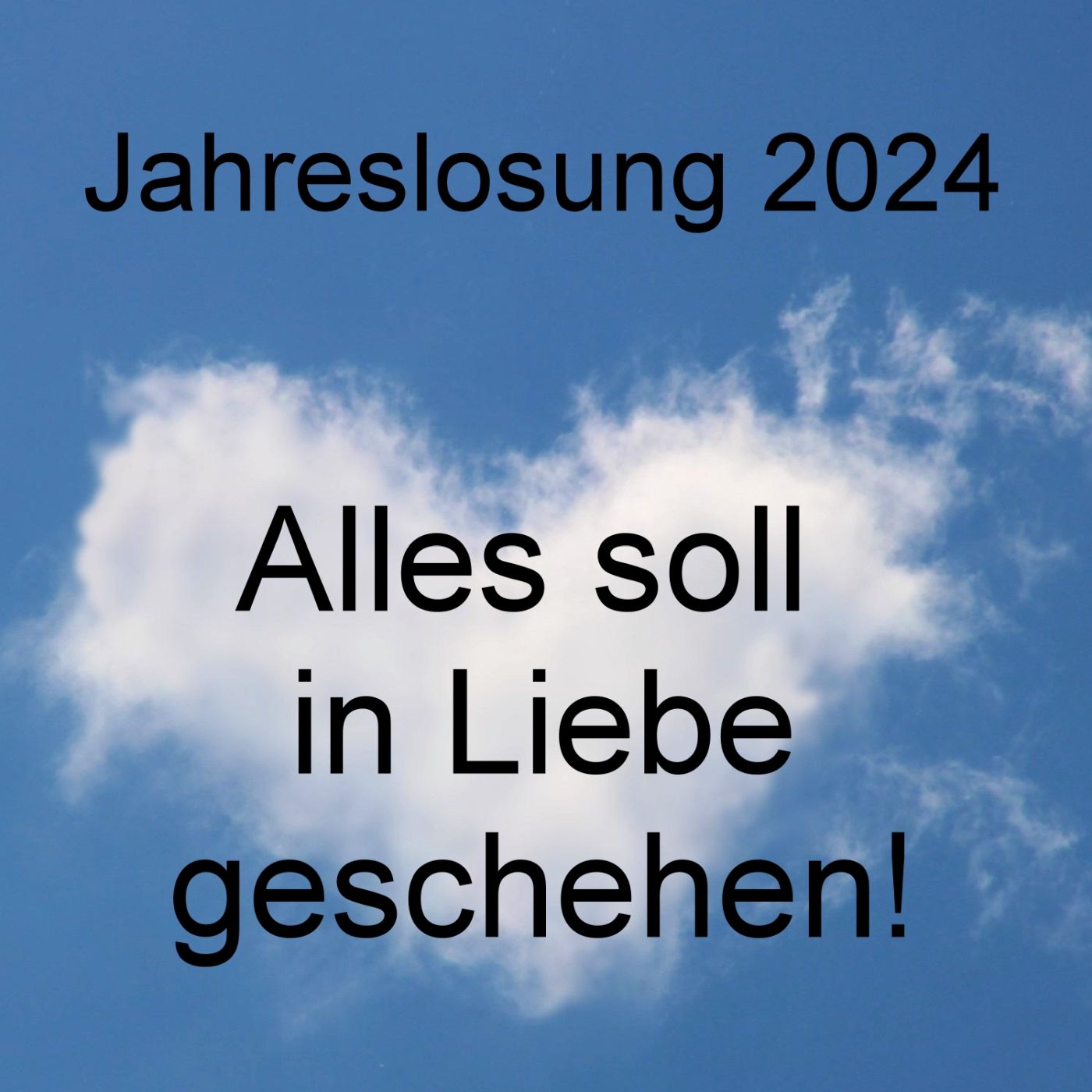 Jahreslosung 2024: Alles in Liebe! episode artwork