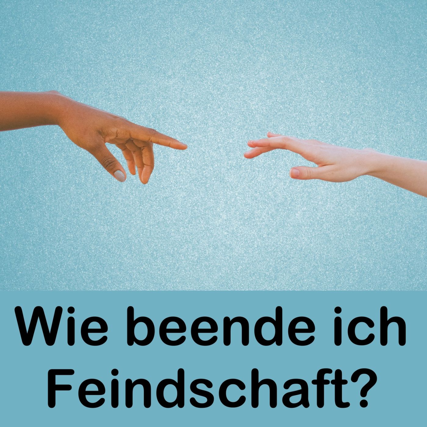 Wie beende ich eine Feindschaft? episode artwork