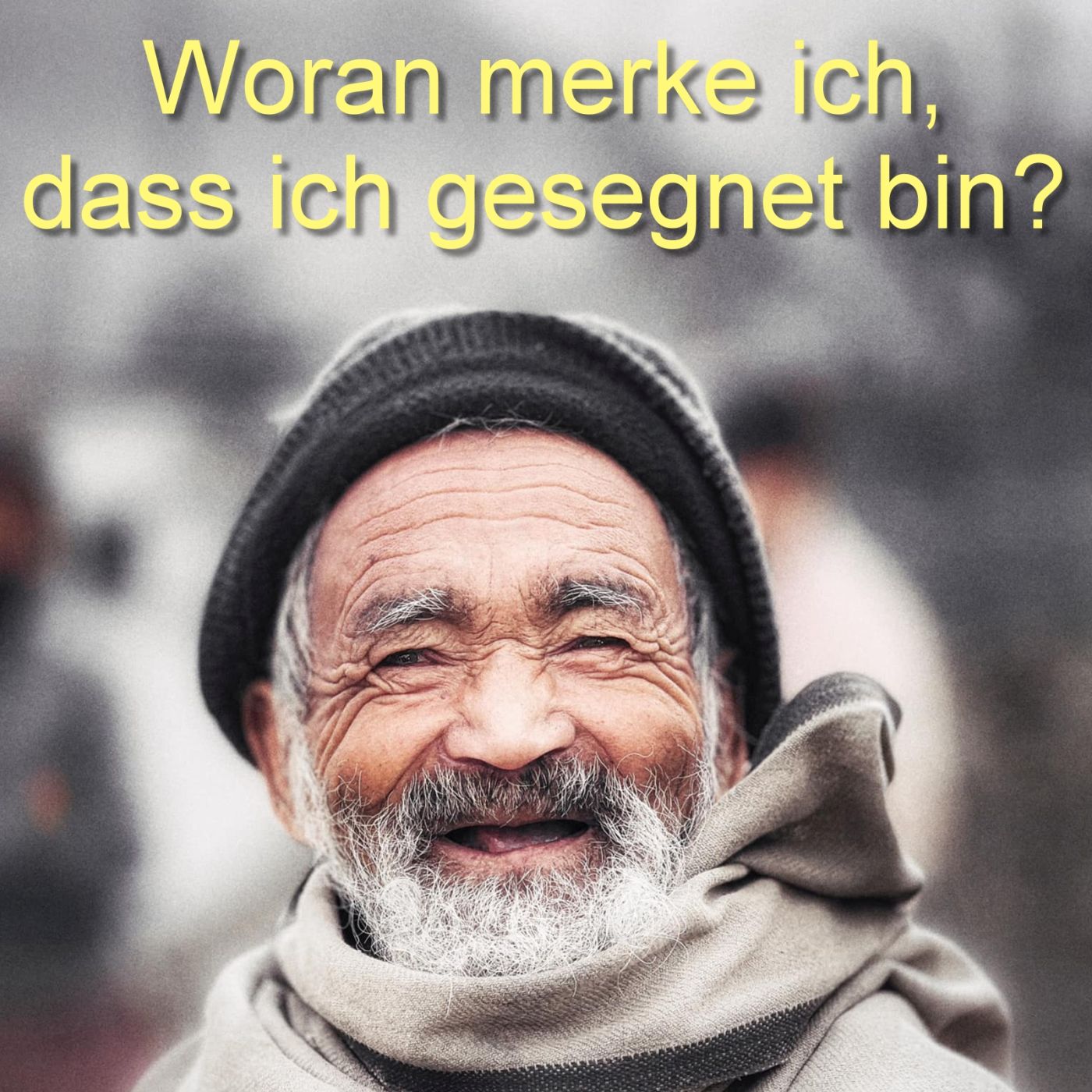 Woran merke ich, dass ich gesegnet bin? episode artwork