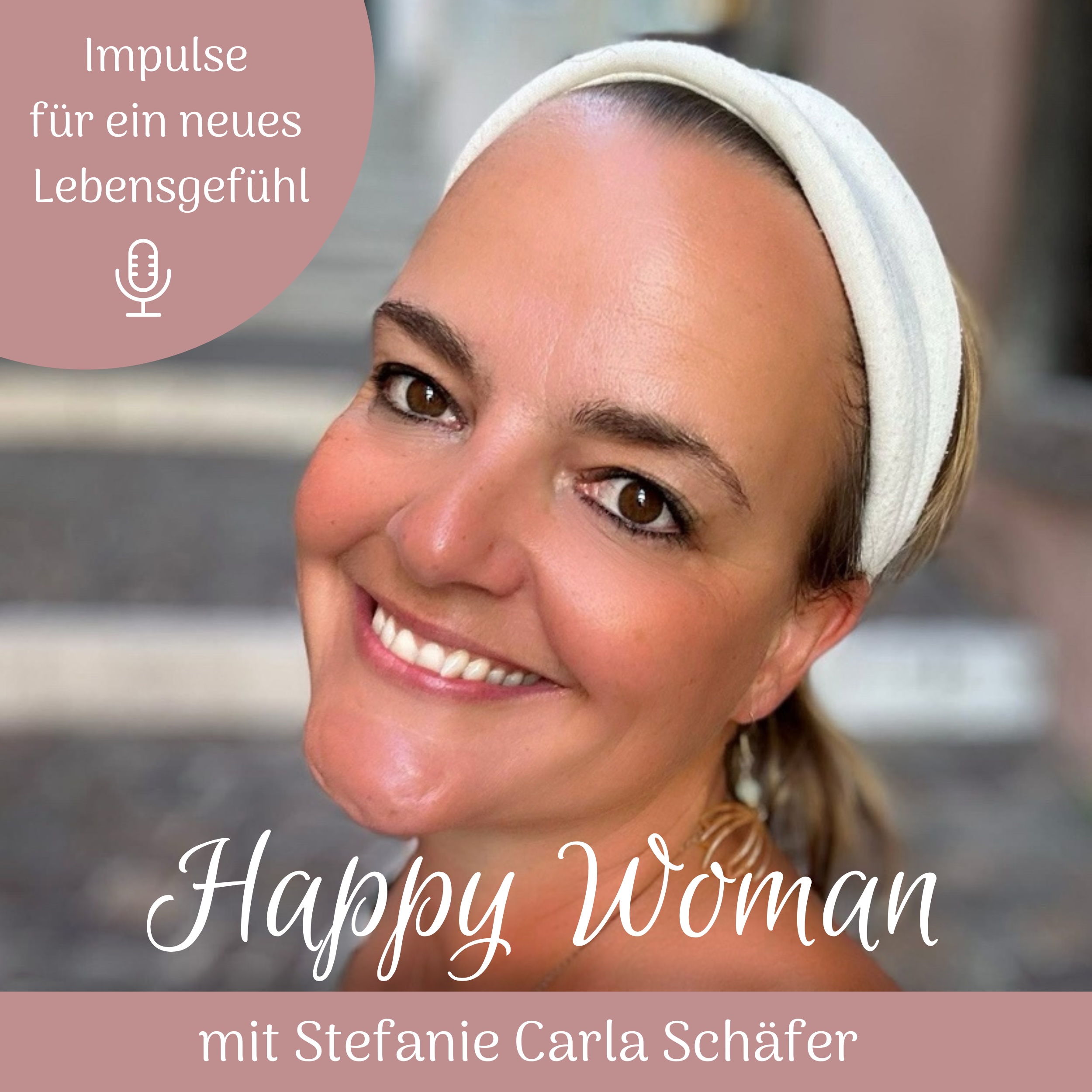 Happy Woman - Impulse für ein neues Lebensgefühl