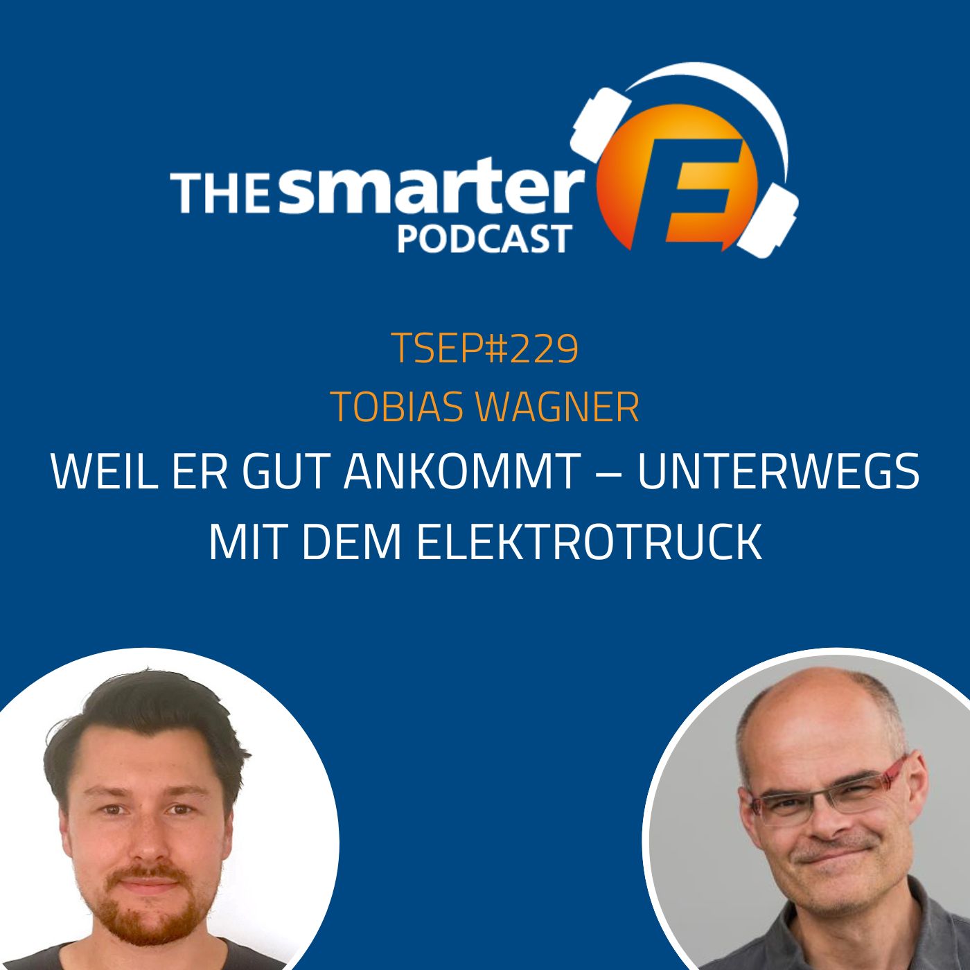 #TSEP 229 Weil er gut ankommt – Unterwegs mit dem Elektrotruck