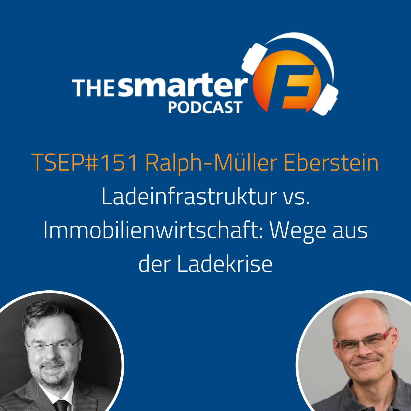 TSEP#151 Ladeinfrastruktur vs. Immobilienwirtschaft: Wege aus der Ladekrise