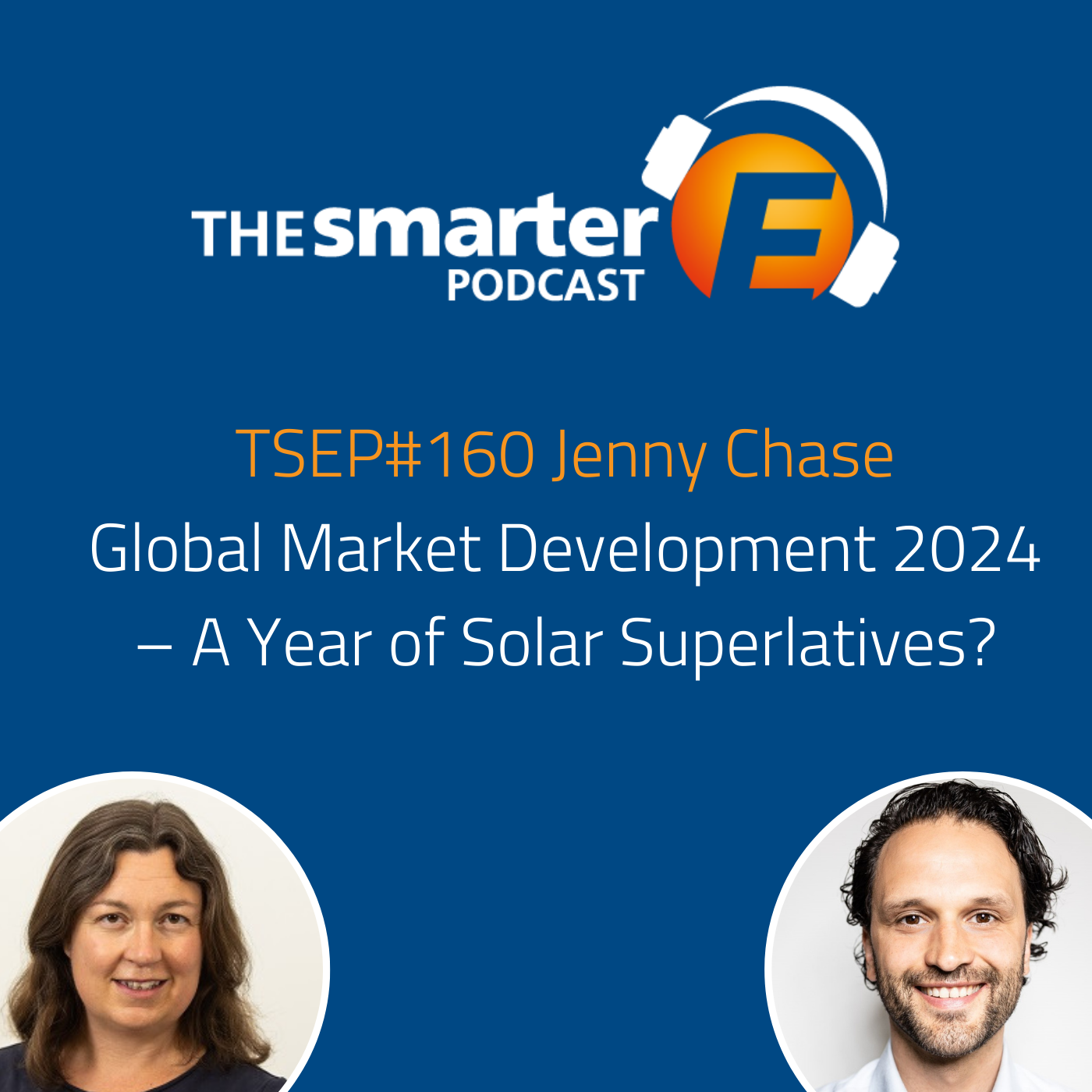 TSEP#160 Global Market Development 2024 – A Year of Solar Superlatives?