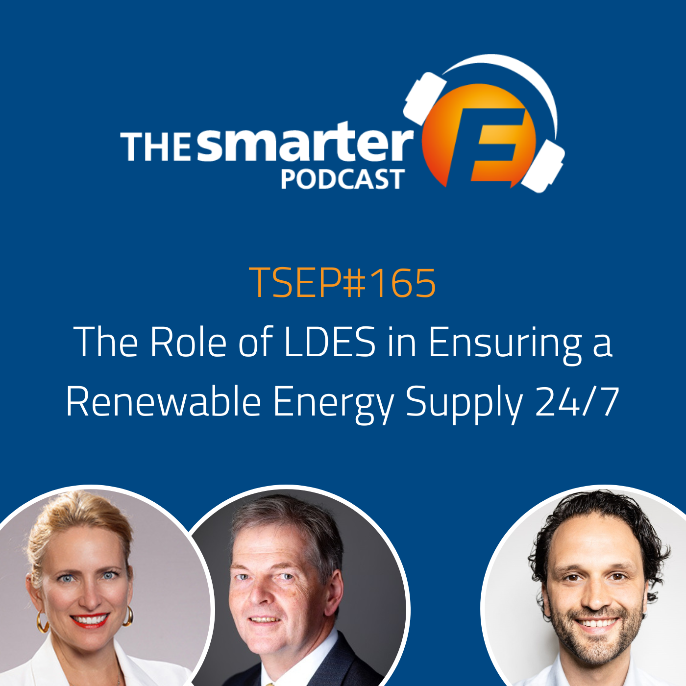 TSEP#165 The Role of LDES in Ensuring a Renewable Energy Supply 24/7
