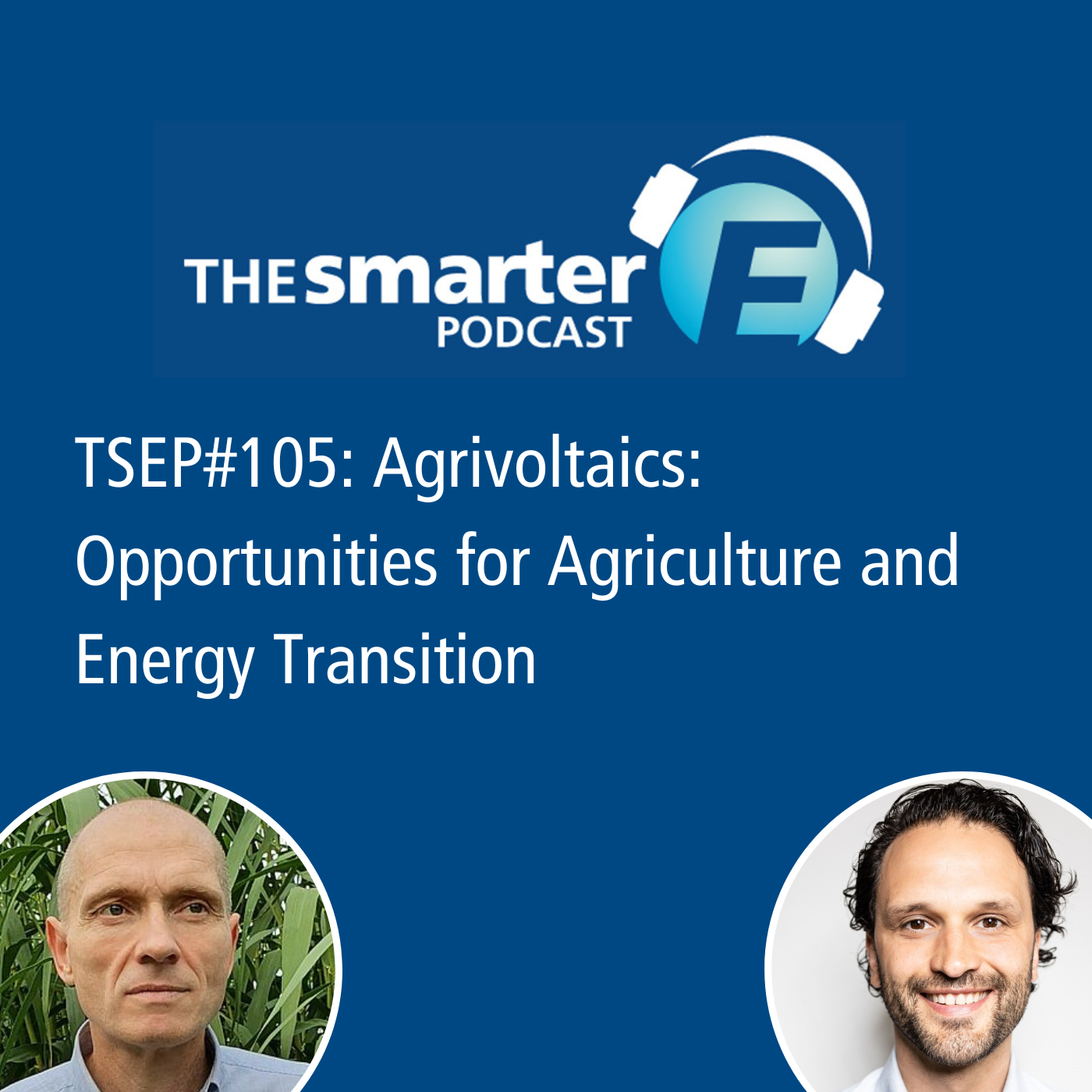 TSEP#105: Agri-PV: Opportunities for Agriculture and Energy Transition