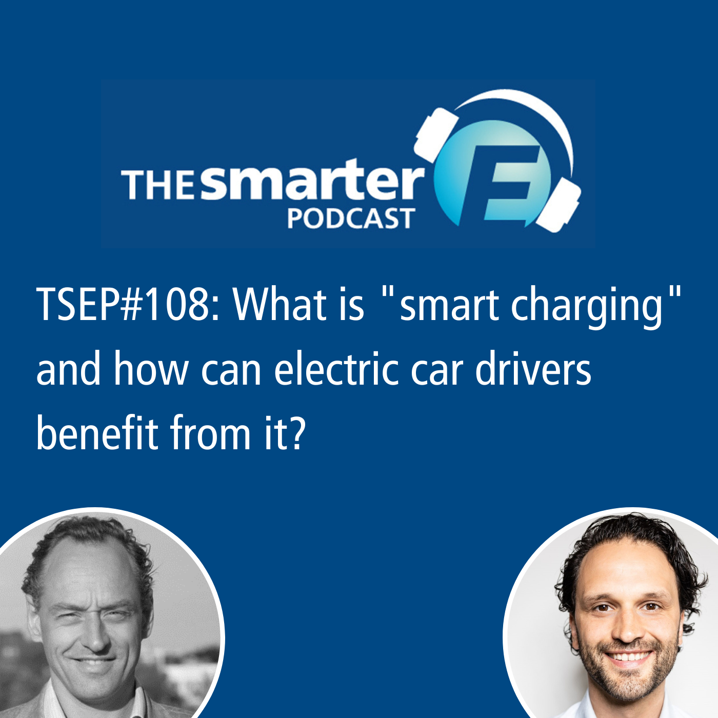TSEP#108 What is "smart charging" and how can electric car drivers benefit from it?