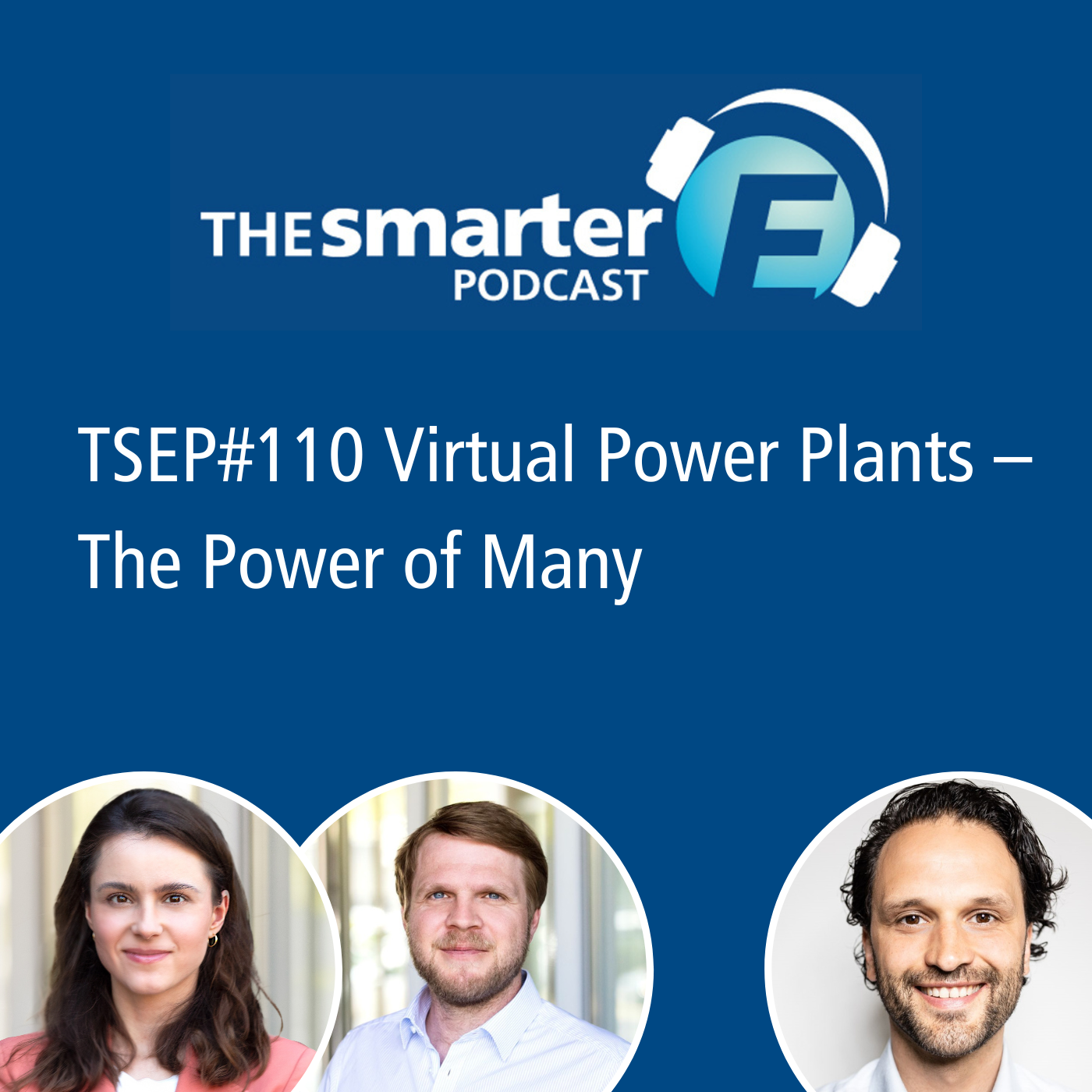 TSEP#110 Virtual Power Plants – The Power of Many