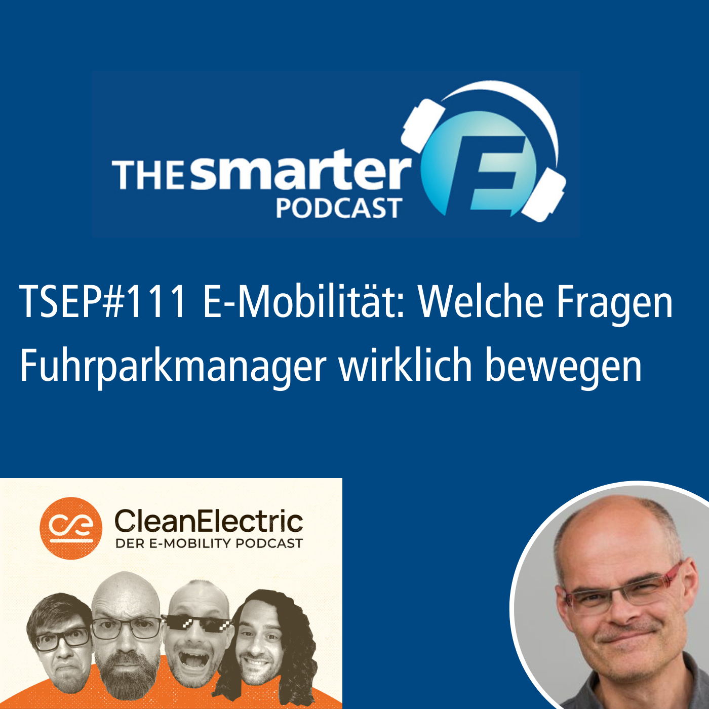 TSEP#111 E-Mobilität: Welche Fragen Fuhrparkmanager bewegen
