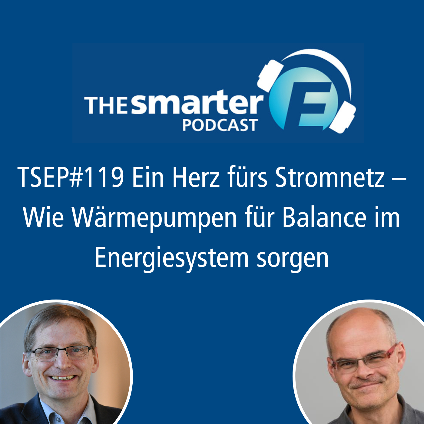 TSEP#119 Ein Herz fürs Stromnetz - Wie Wärmepumpen für Balance im Energiesystem sorgen