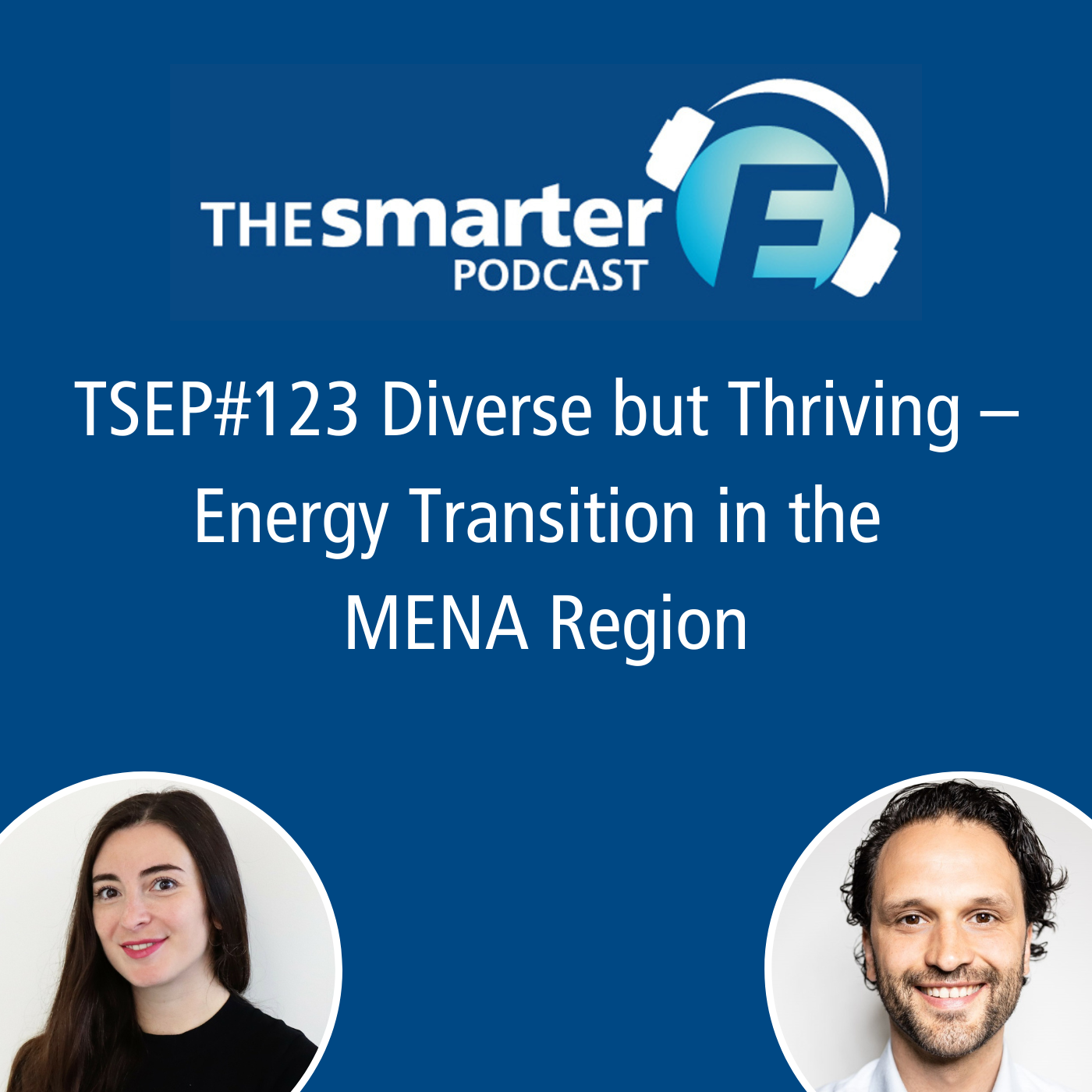 TSEP#123  Diverse but Thriving – Energy Transition in the MENA Region