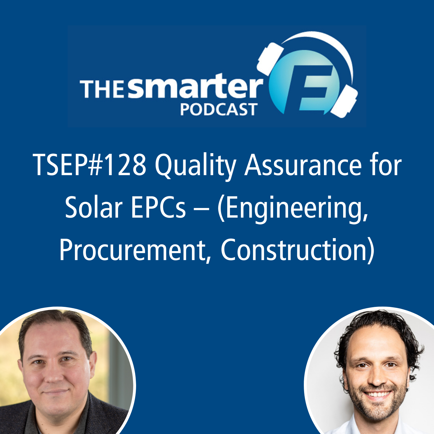 TSEP#128 Quality Assurance for Solar EPCs (Engineering, Procurement, Construction)