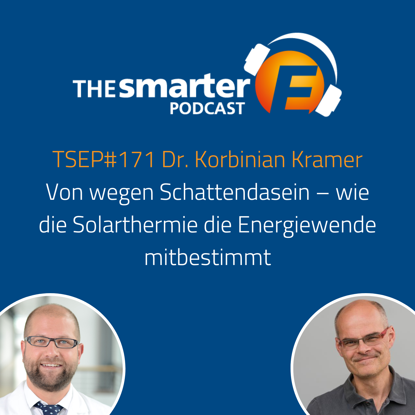 TSEP#171 Von wegen Schattendasein – wie die Solarthermie die Energiewende mitbestimmt