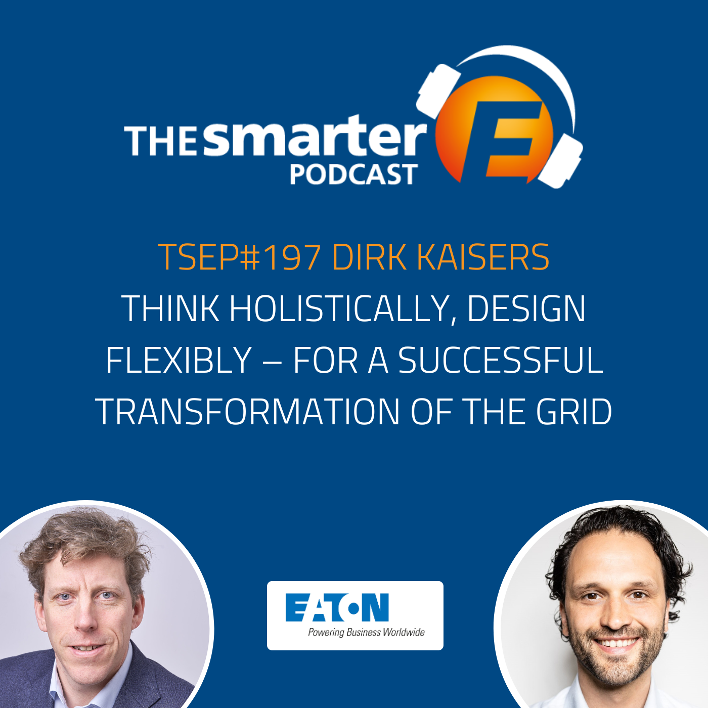 TSEP#197 Think Holistically, Design Flexibly – for a Successful Transformation of the Grid