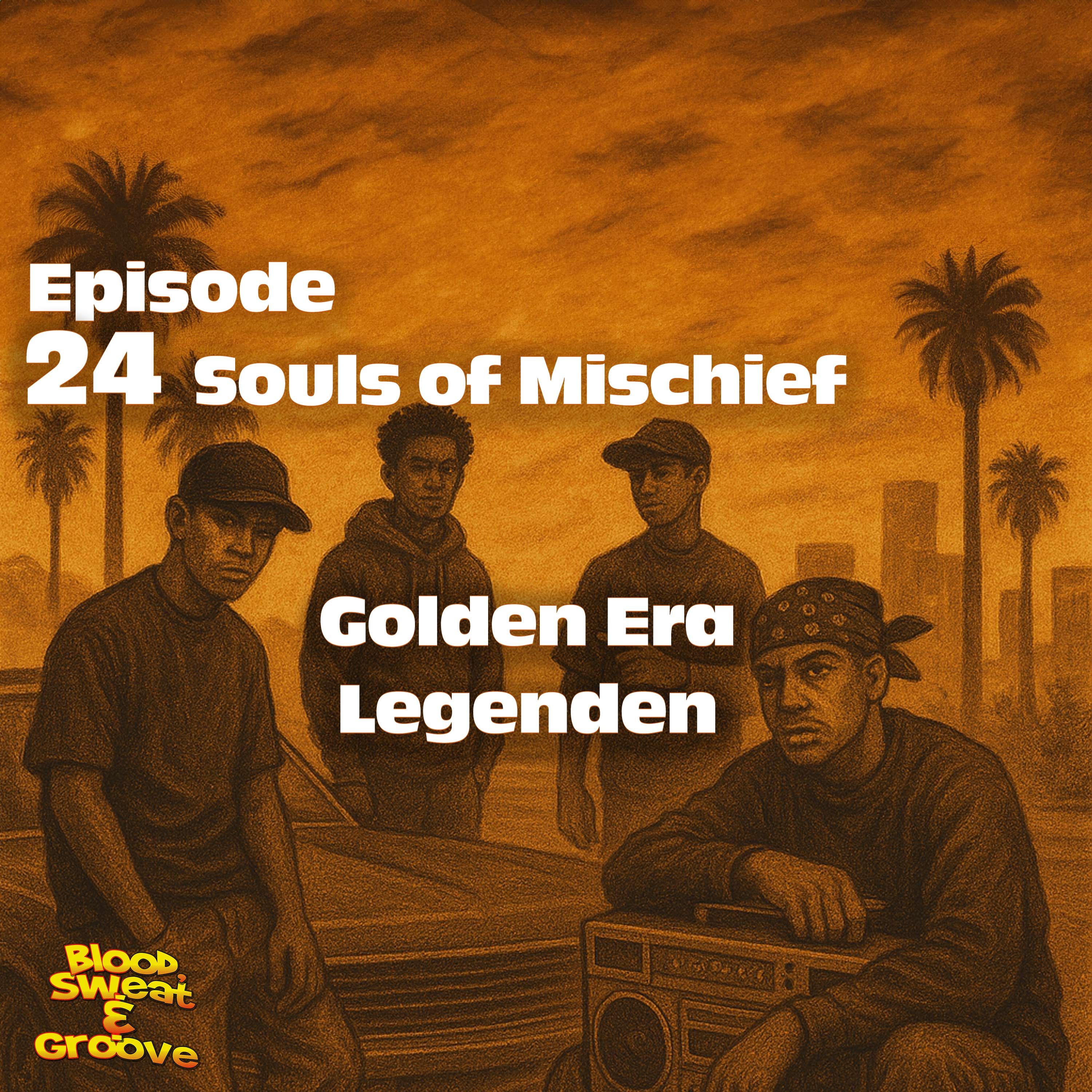 Episode 24: Souls of Mischief - Golden Era Legenden episode artwork