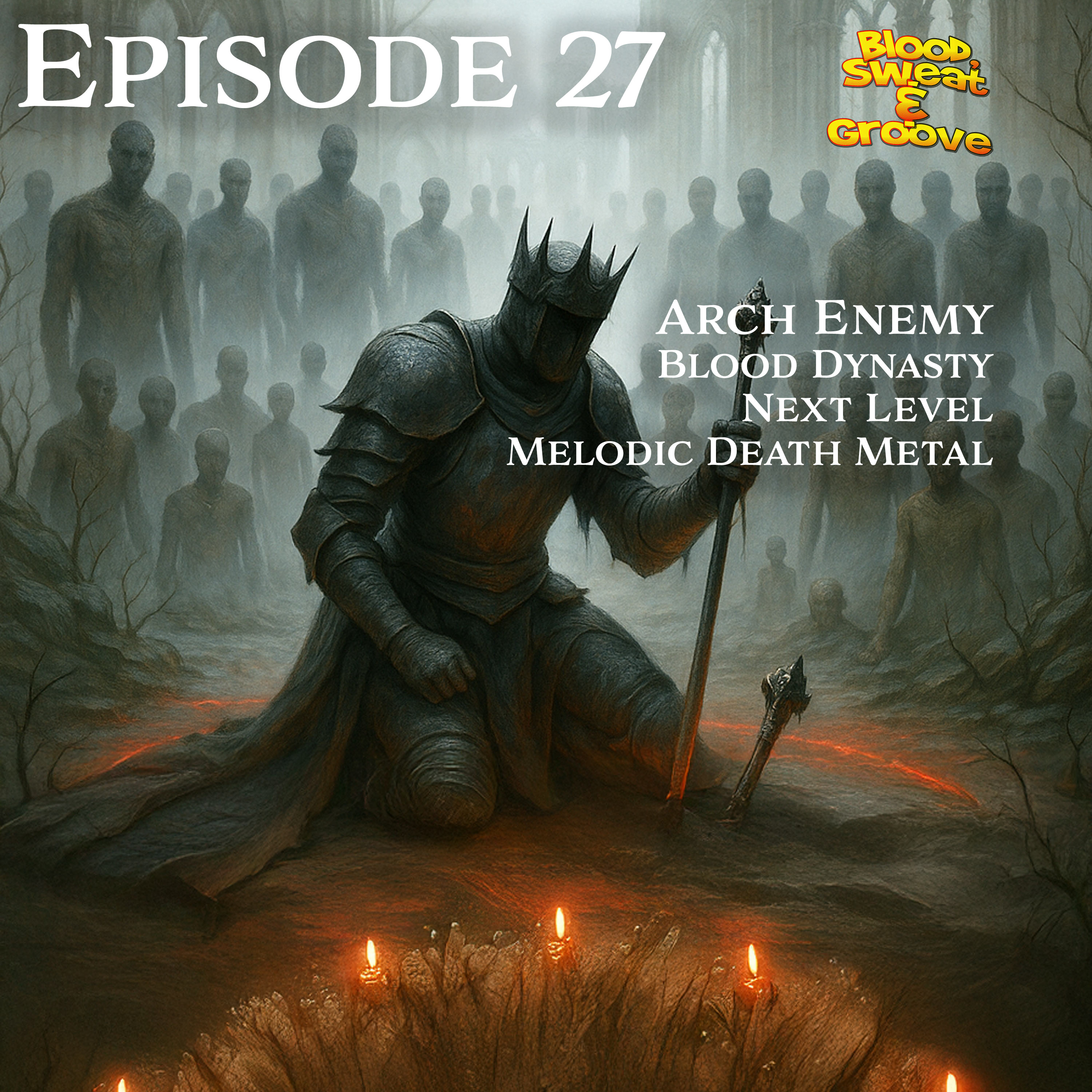 Episode 27: Arch Enemy Blood Dynasty - Next Level Melodic Death Metal episode artwork