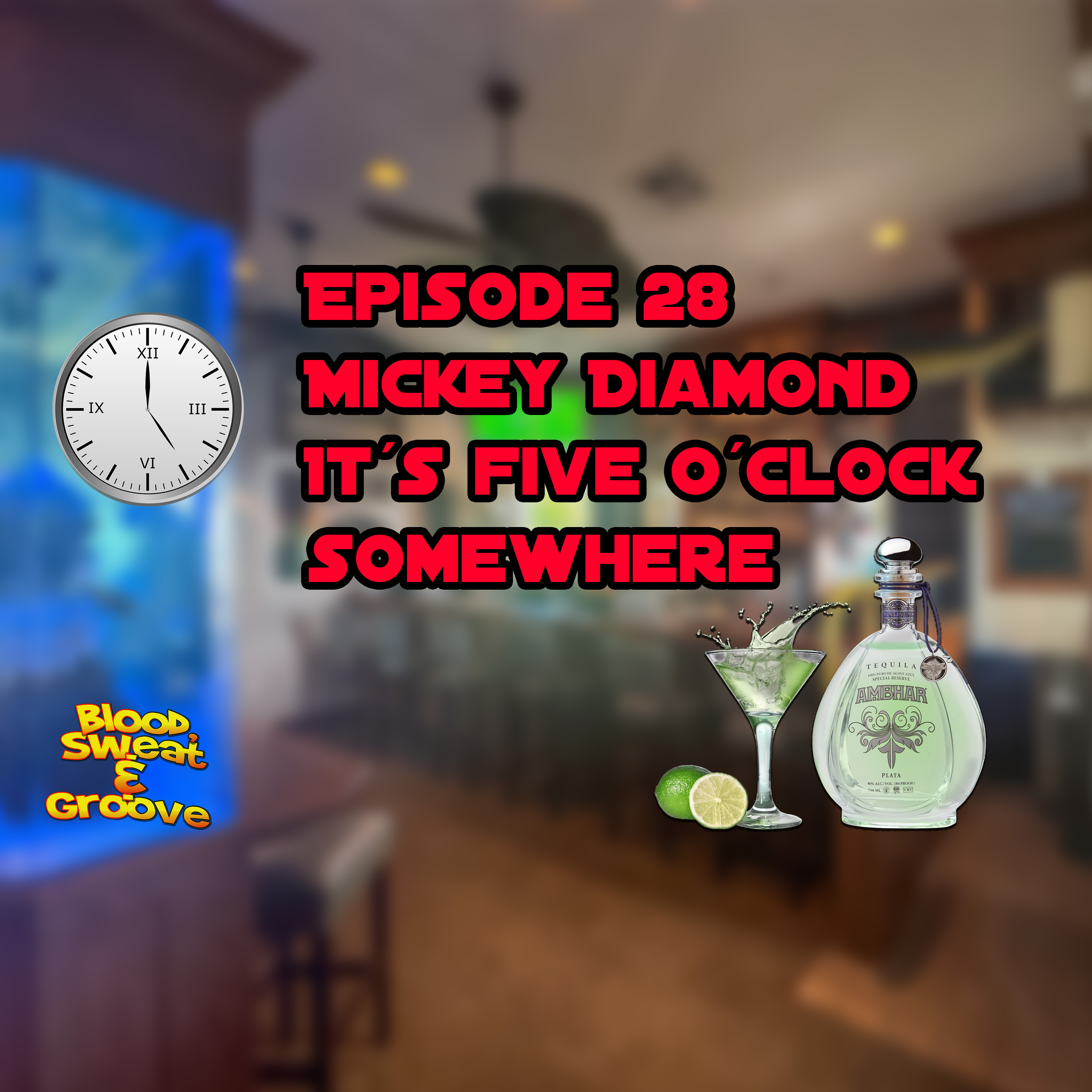 Episode 28: Mickey Diamond - It’s Five O’Clock Somewhere - “Happy Hour” rund um die Welt episode artwork