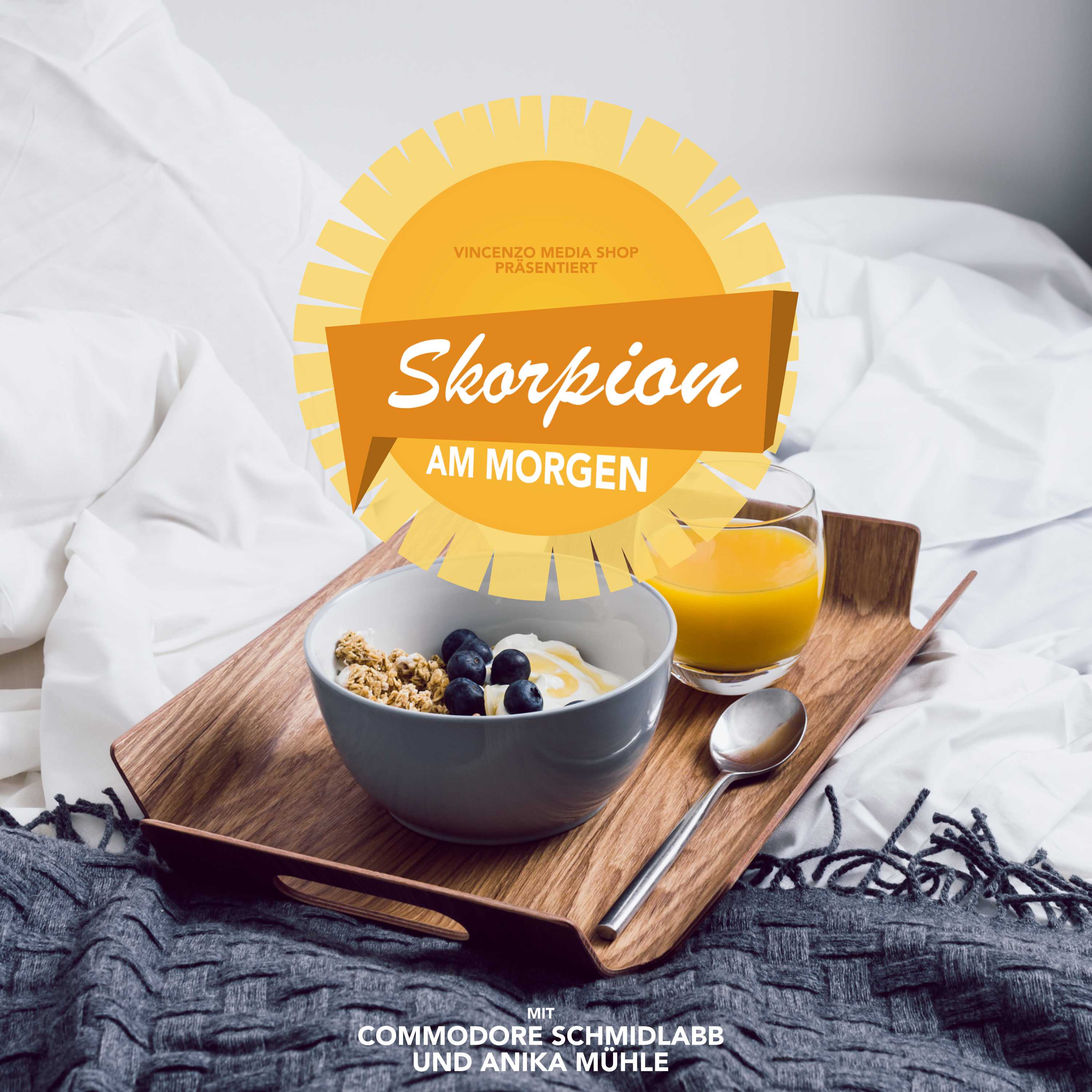 Folge 18 | Skorpion am Morgen – Eure Good-Morning-Show! episode artwork