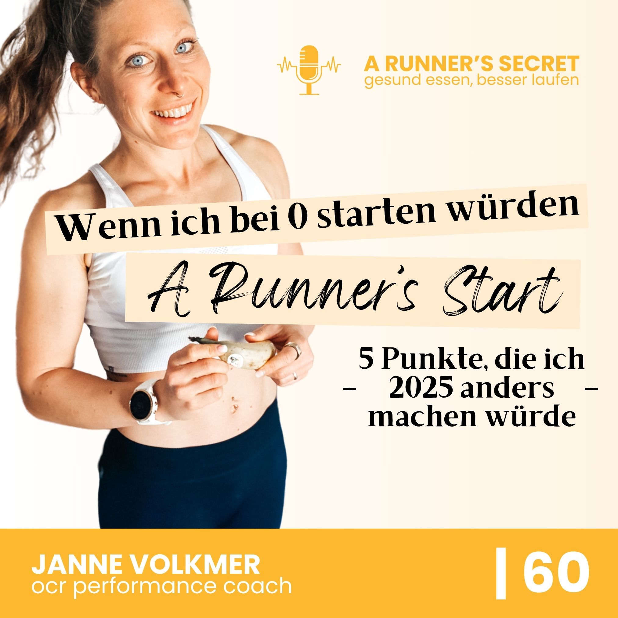 60 | Das würde ich als Läuferin anders machen, wenn ich 2025 nochmal bei 0 starten würde episode artwork