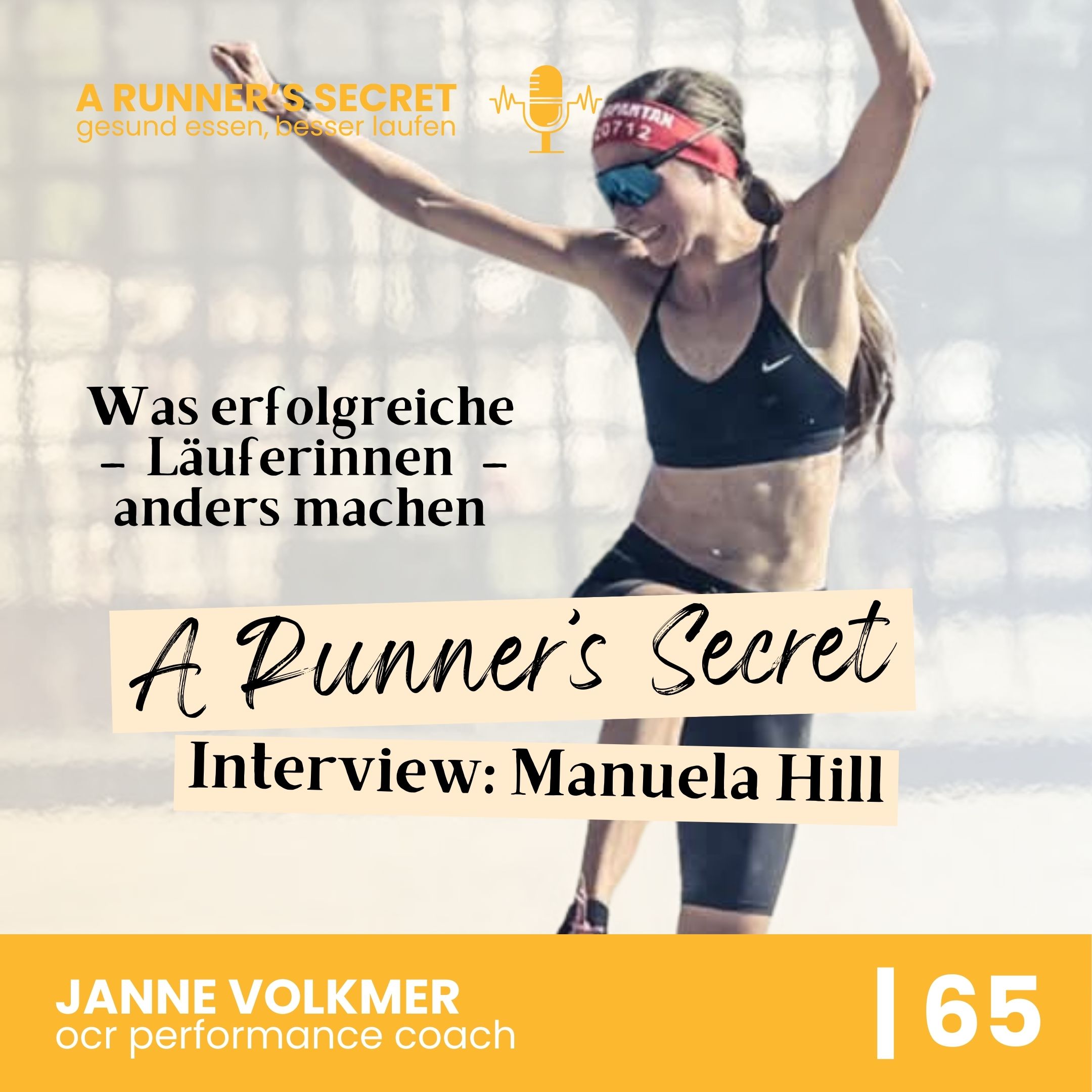 65 | A Runner's Secret: Interview mit Manuela Hill - Was erfolgreiche LäuferInnen anders machen episode artwork