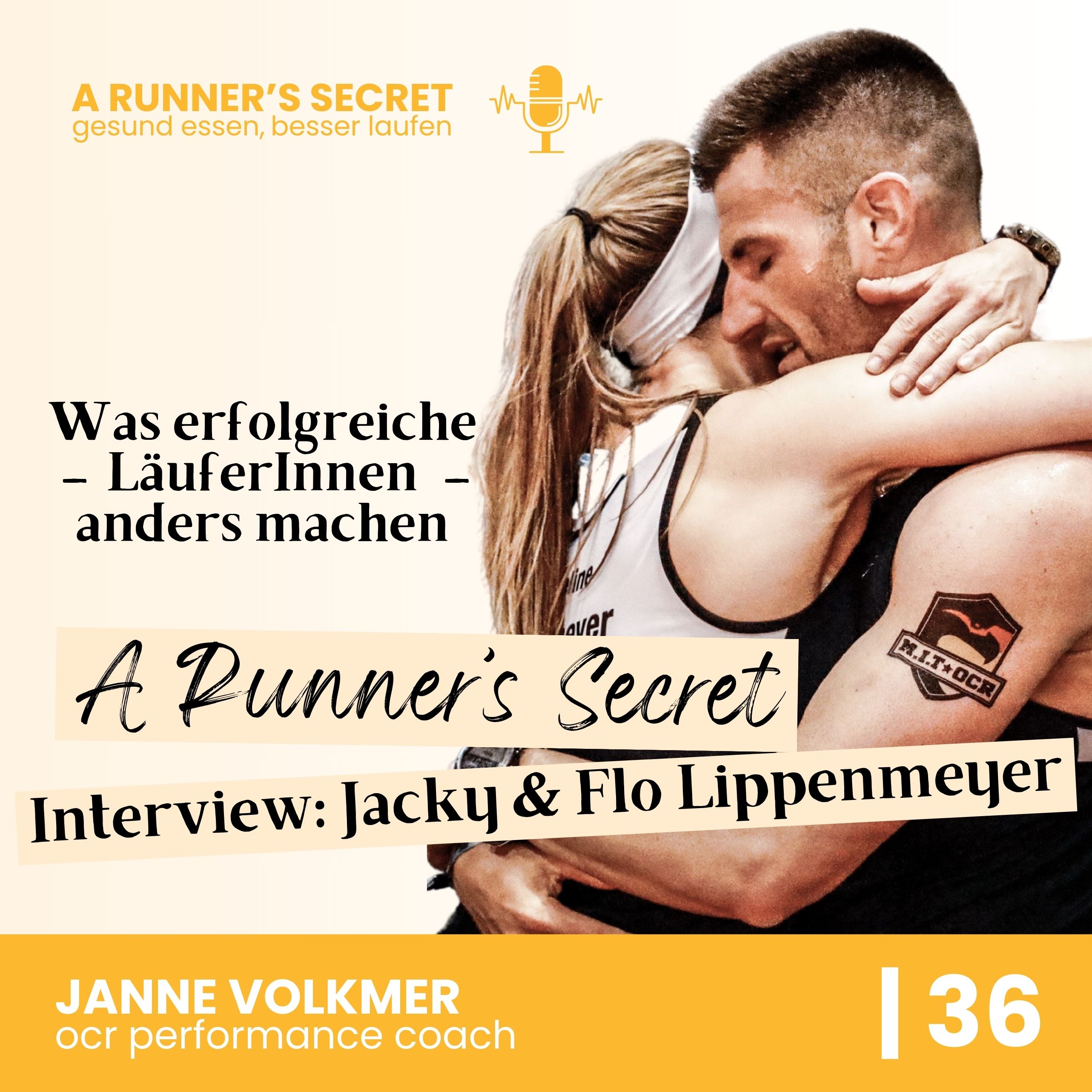 36 | A Runner's Secret: Interview mit Jacky &amp; Flo Lippenmeyer - Was erfolgreiche LäuferInnen anders machen episode artwork