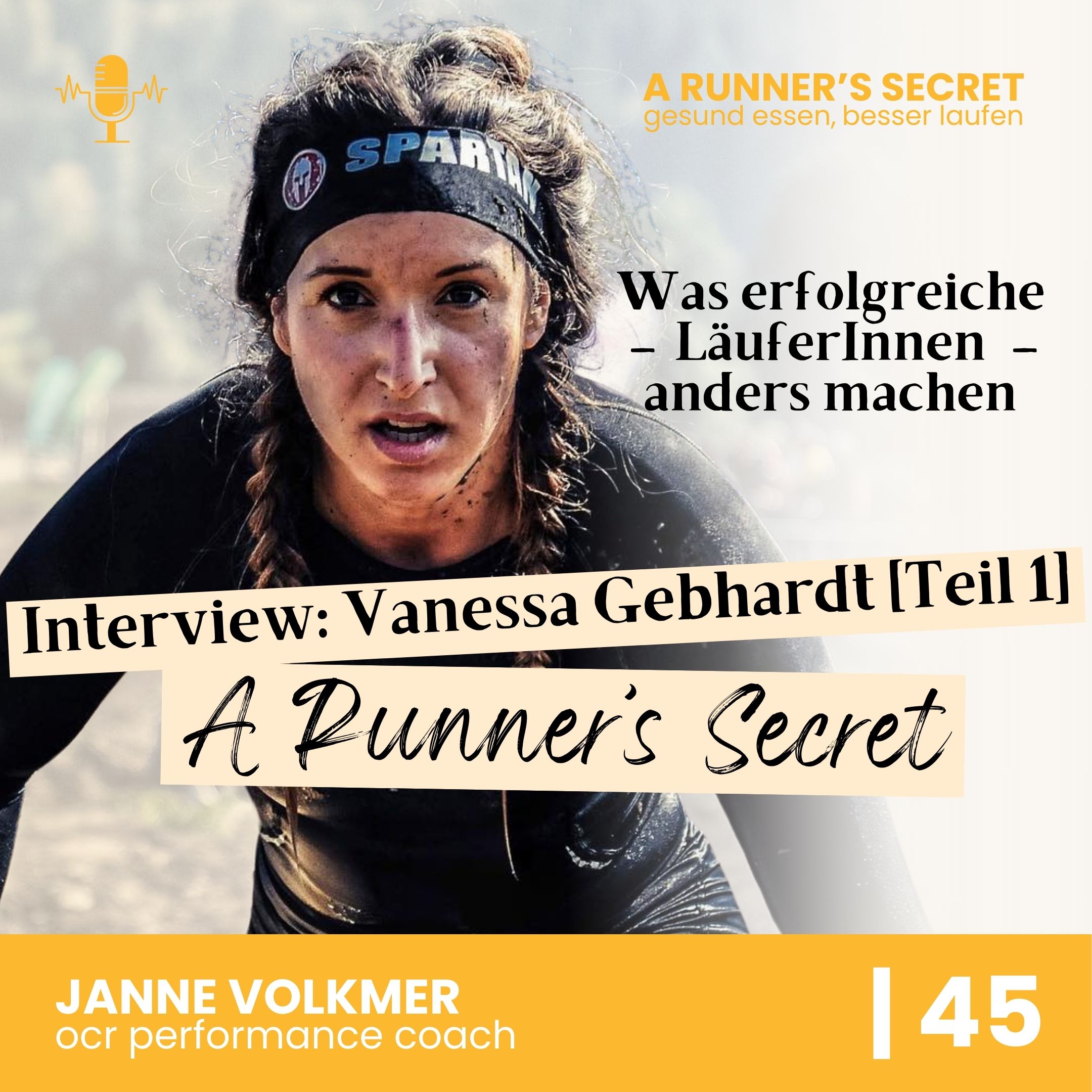 45 | A Runner's Secret: Interview mit Vanessa Gebhardt [Teil 1] - Was erfolgreiche LäuferInnen anders machen episode artwork