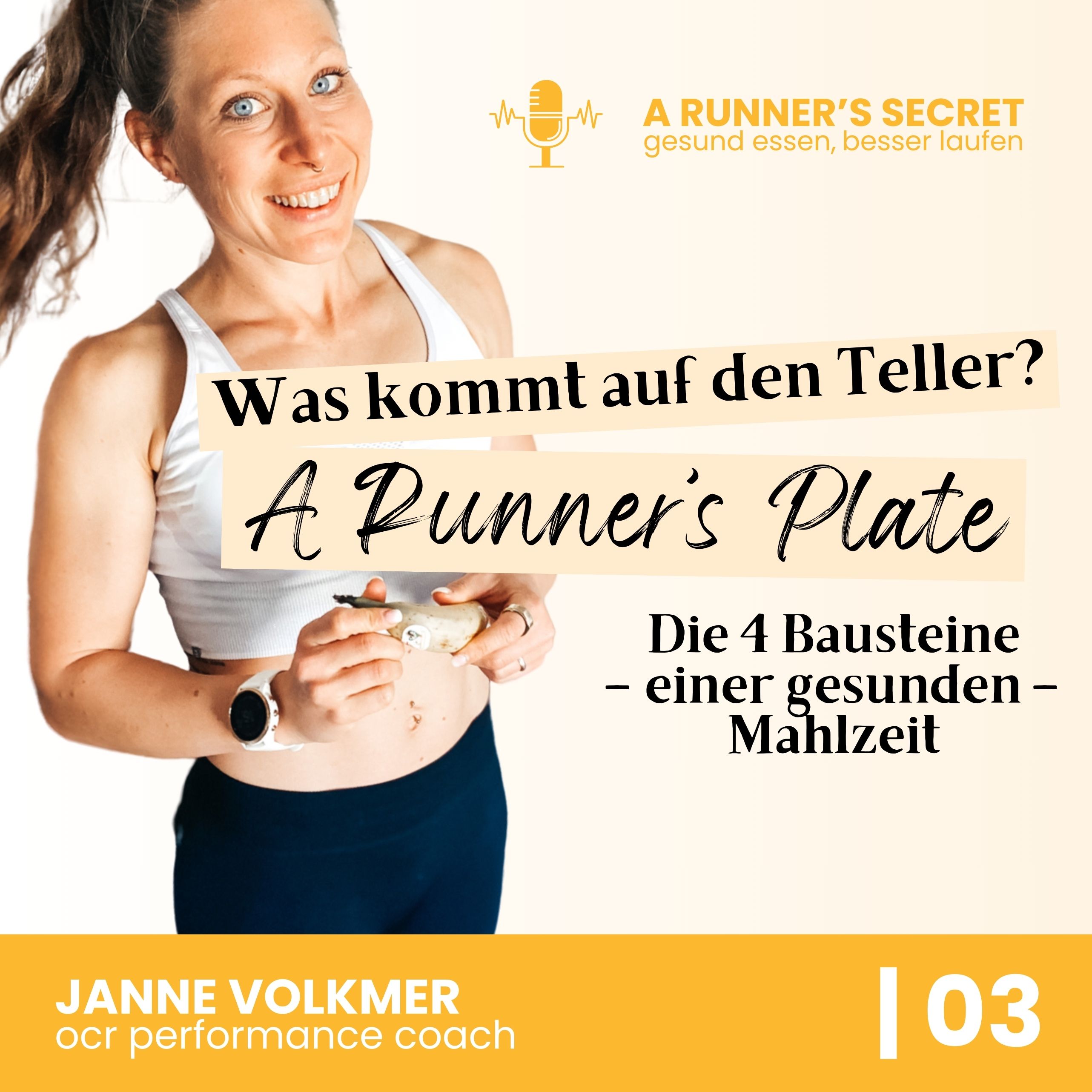 03 | Was kommt auf den Teller? A Runner’s Plate - Die 4 Bausteine einer gesunden Ernährung episode artwork