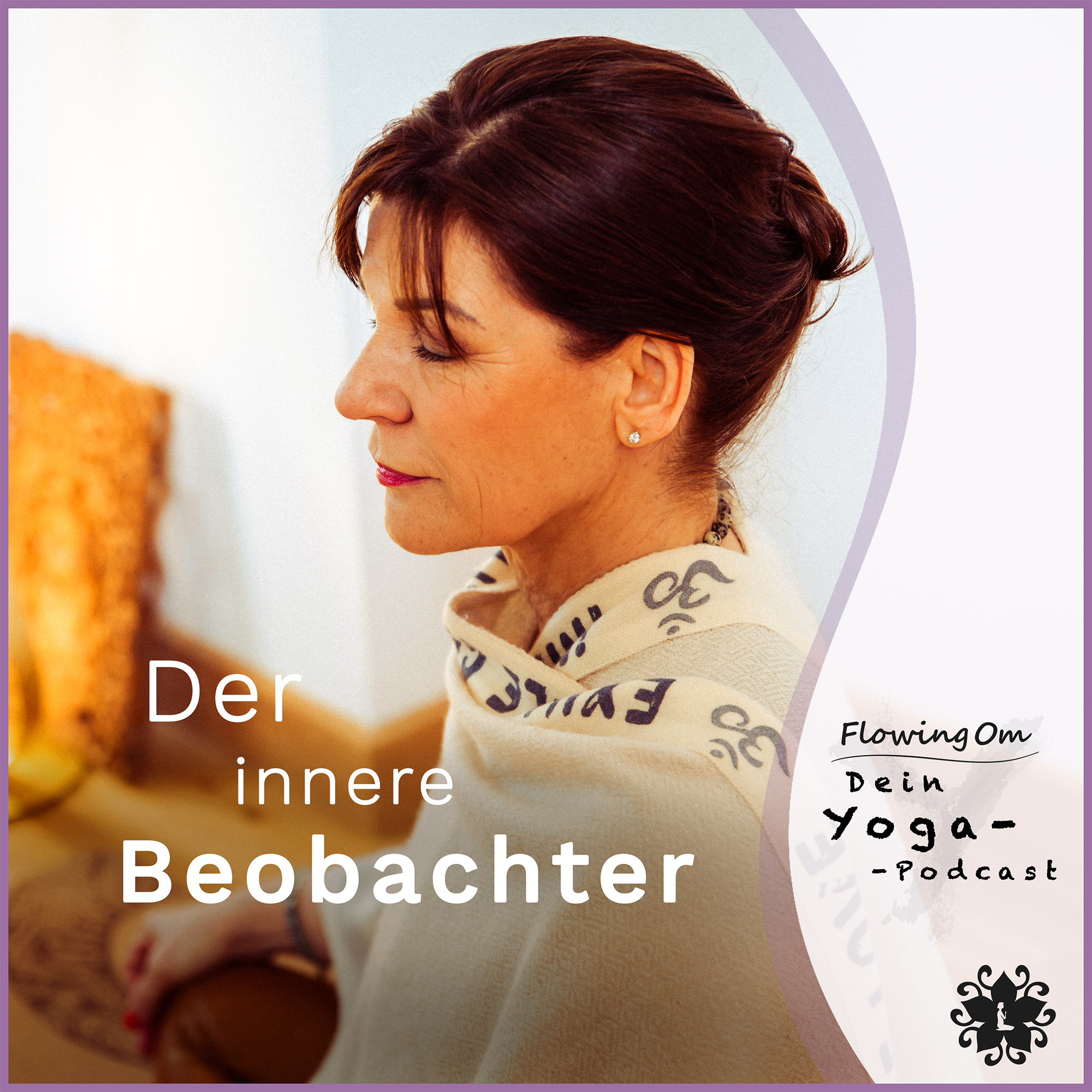 Ep30 FlowingOm - Dein Yoga-Podcast - Der innere Beobachter episode artwork