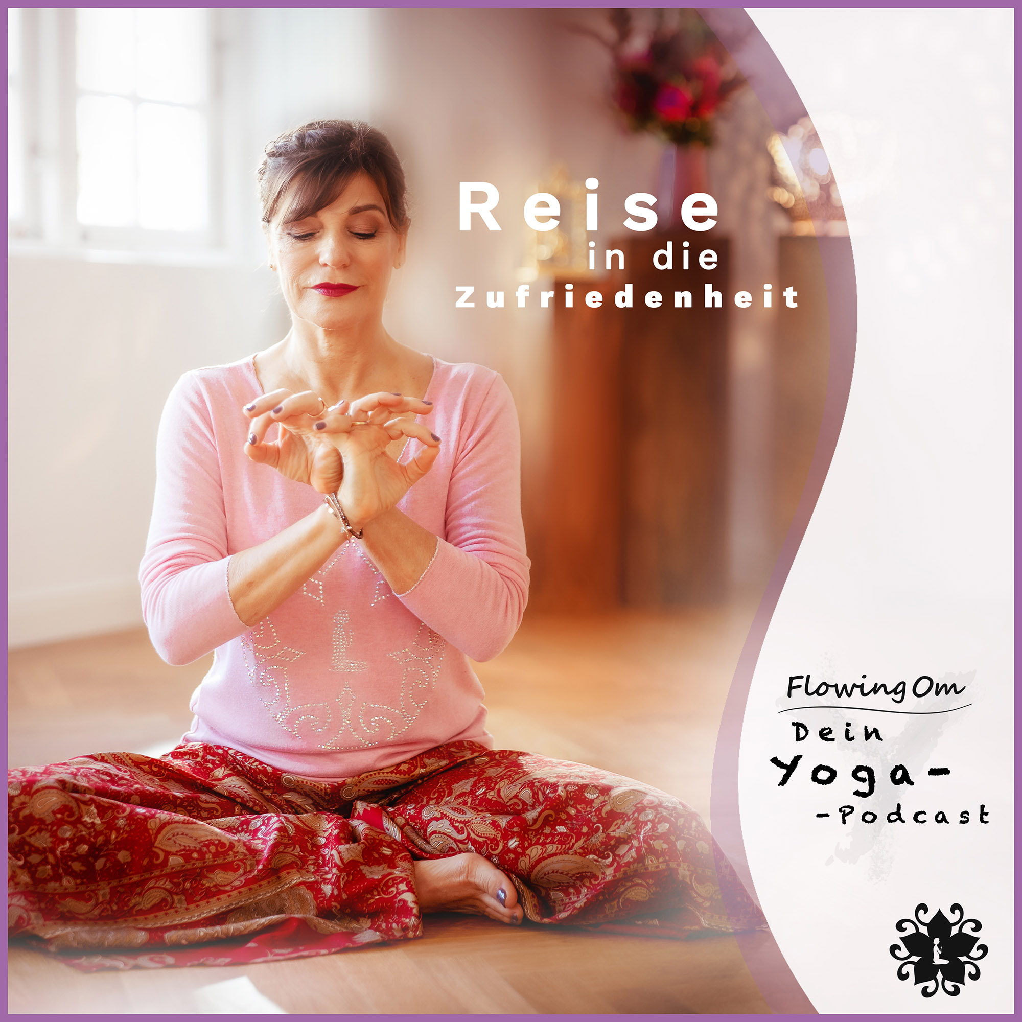 Ep12 FlowingOm - Dein Yoga-Podcast - Reise in die Zufriedenheit episode artwork