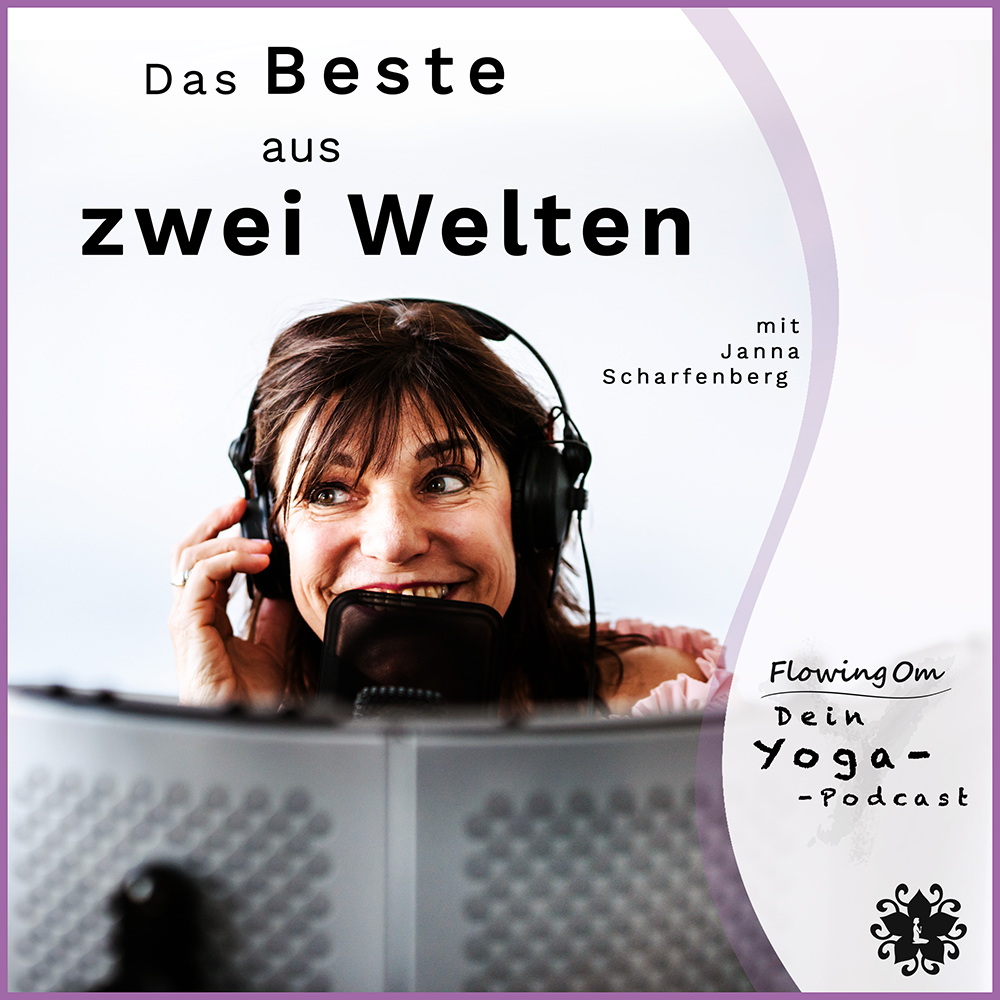 Ep23 FlowingOm - Dein Yoga-Podcast - Das Beste aus zwei Welten episode artwork